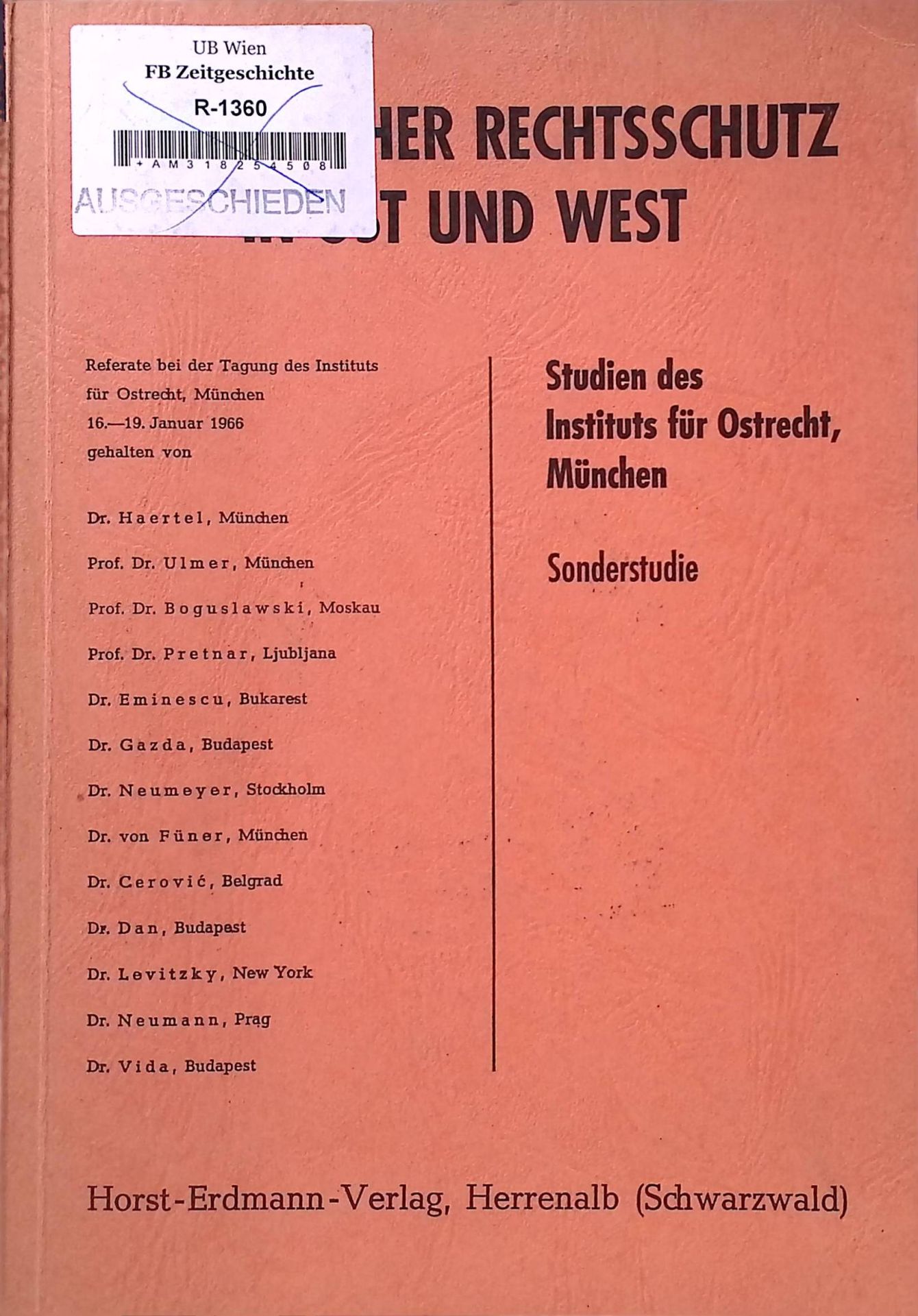 Gewerblicher Rechtsschutz in Ost und West : Referate bei d. Tagung d. Inst. f. Ostrecht, München, 16. - 19. Januar 1966
