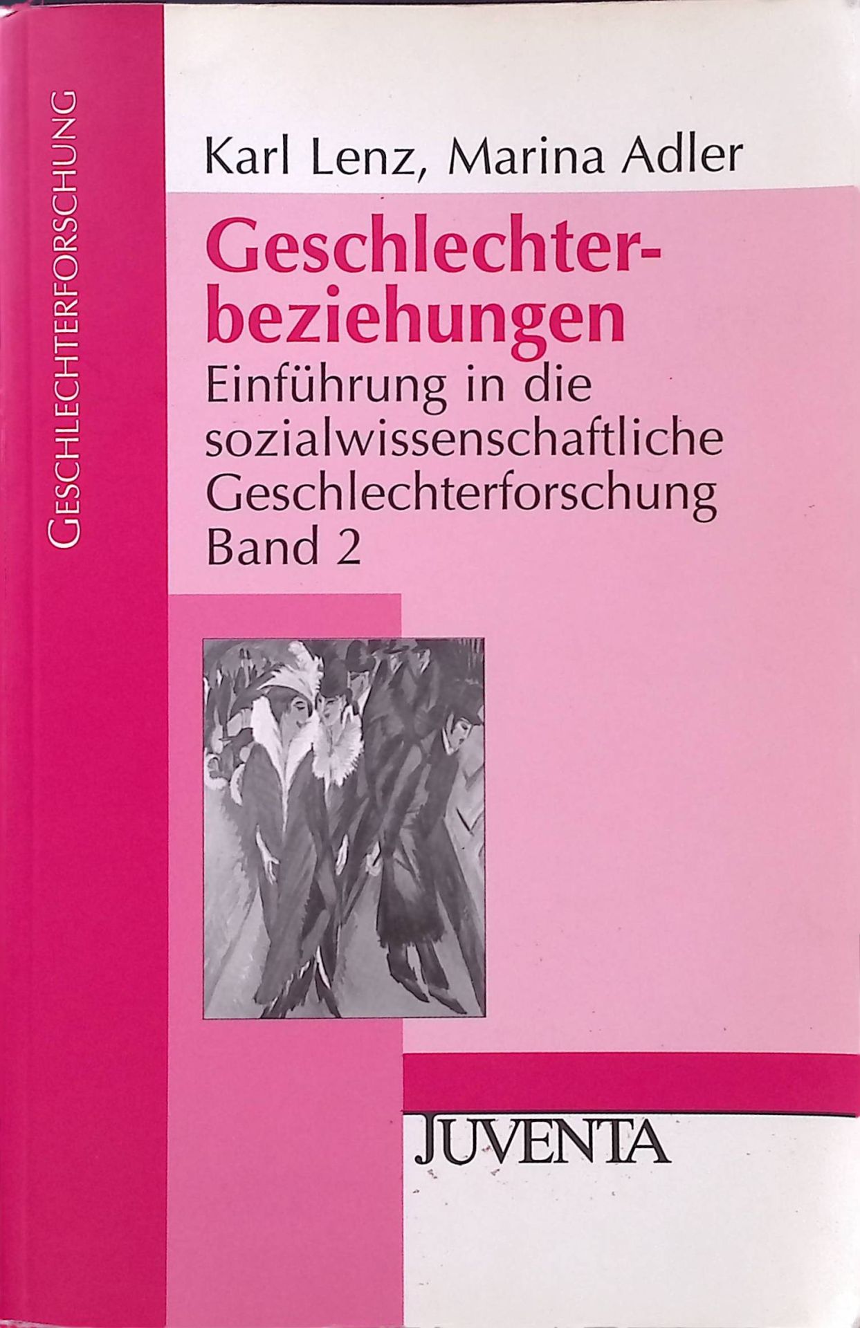 Einführung in die sozialwissenschaftliche Geschlechterforschung - Bd. 2., Geschlechterbeziehungen