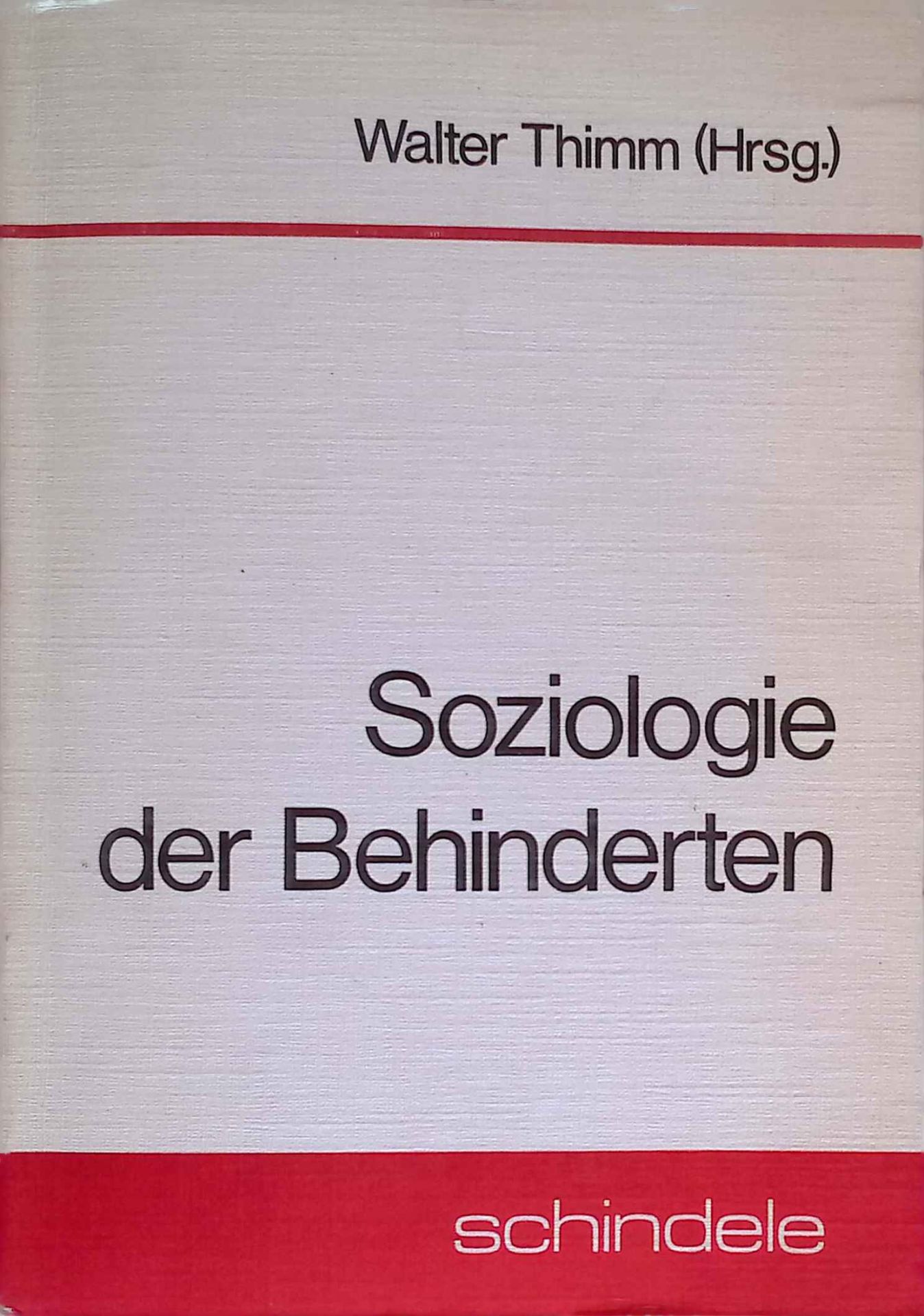 Soziologie der Behinderten. Materialien