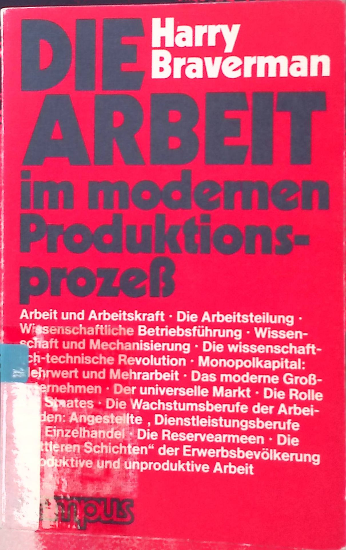 Die Arbeit im modernen Produktionsprozess