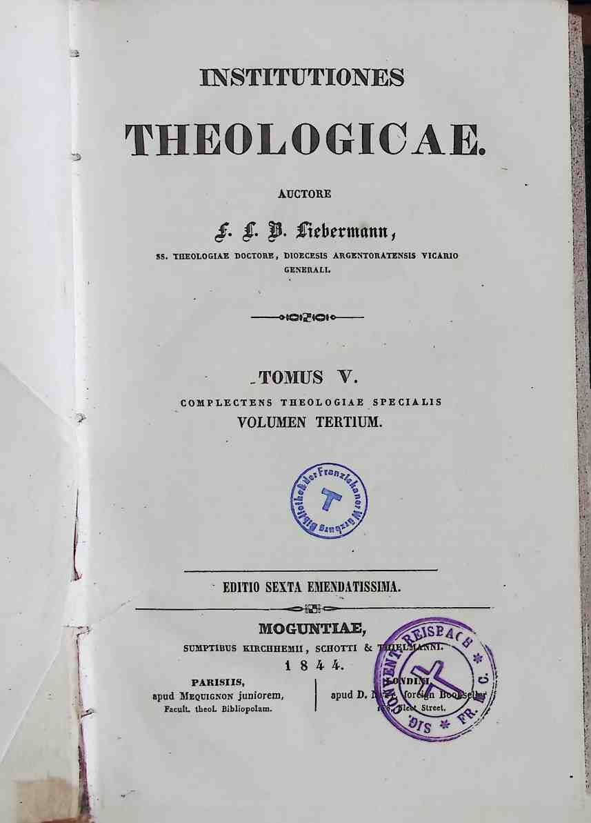 Institutiones Theologicae: TOMUS V: Complectens Theologiae Specialis, Volumen Tertium
