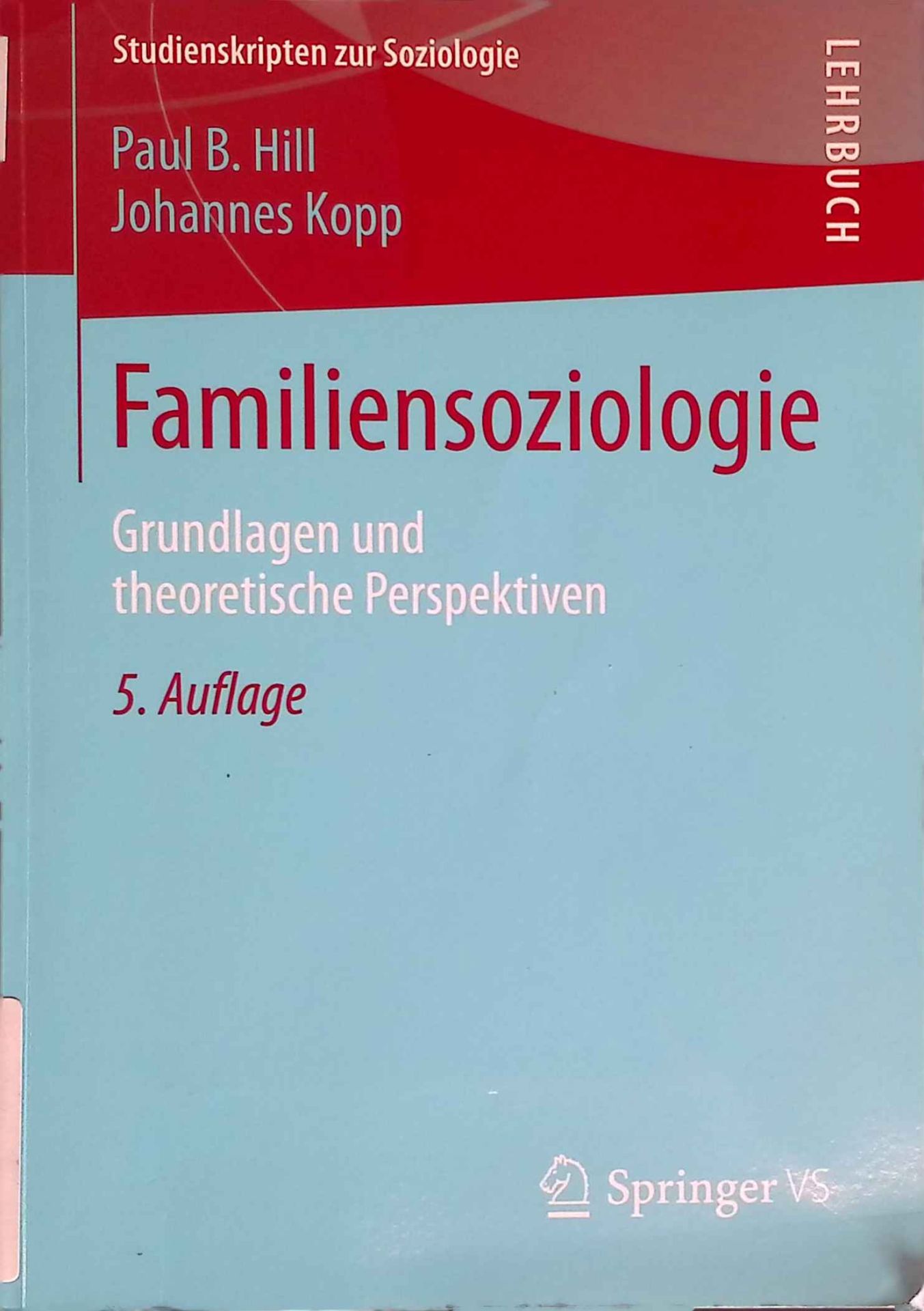 Familiensoziologie : Grundlagen und theoretische Perspektiven