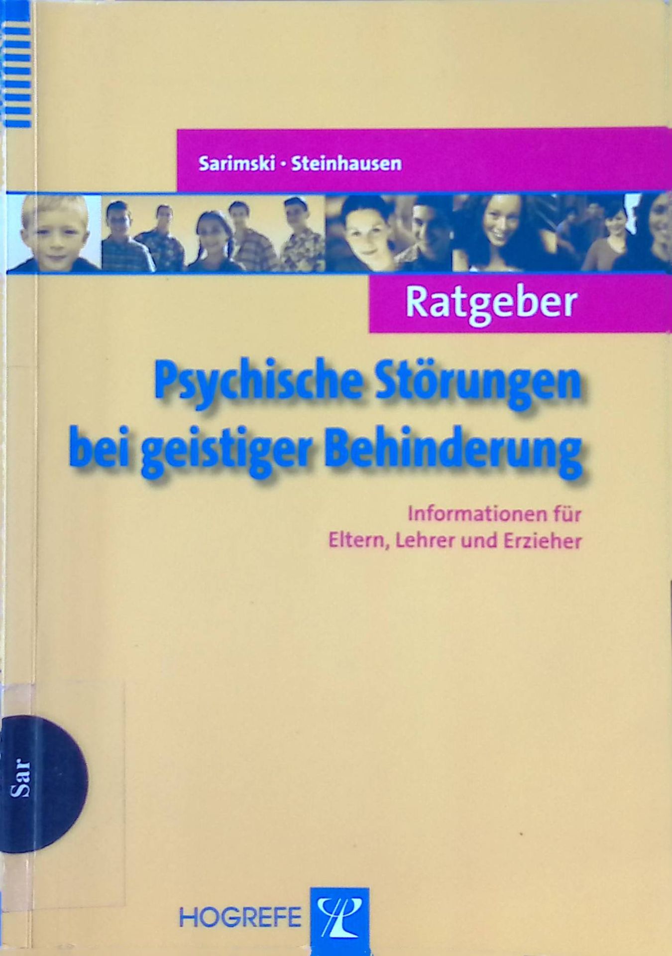 Ratgeber psychische Störungen bei geistiger Behinderung : Informationen für Eltern, Lehrer und Erzieher