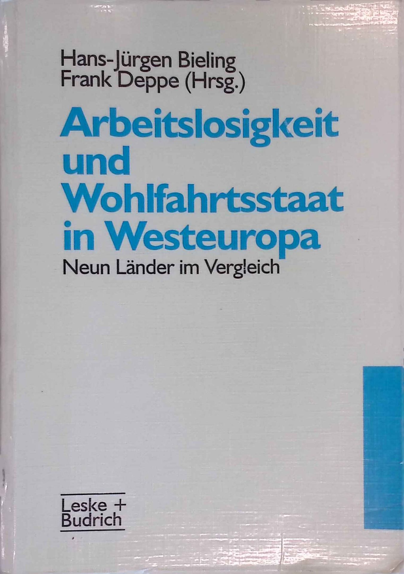Arbeitslosigkeit und Wohlfahrtsstaat in Westeuropa : neun Länder im Vergleich