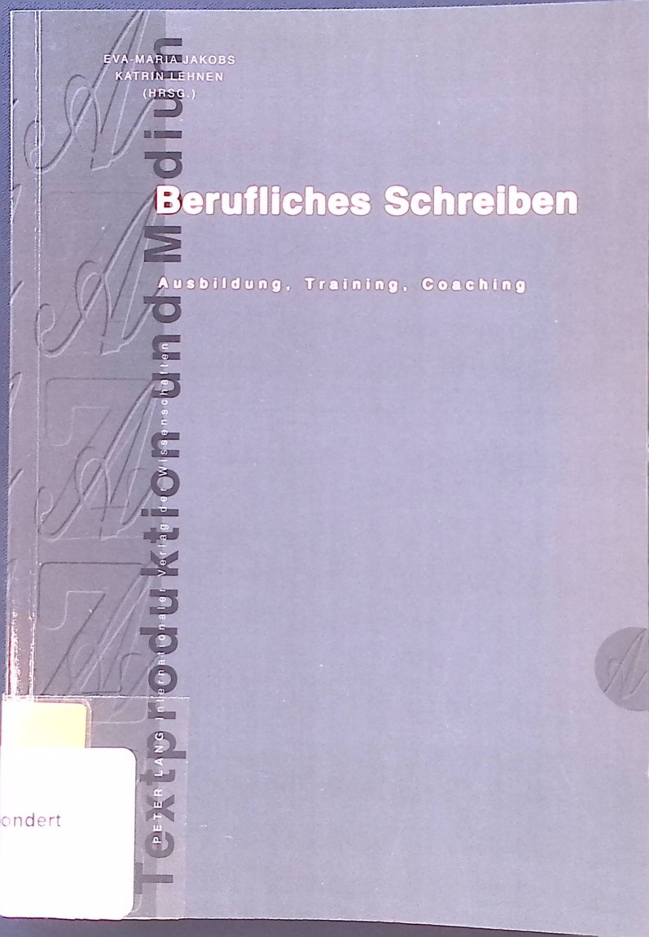 Berufliches Schreiben : Ausbildung, Training, Coaching