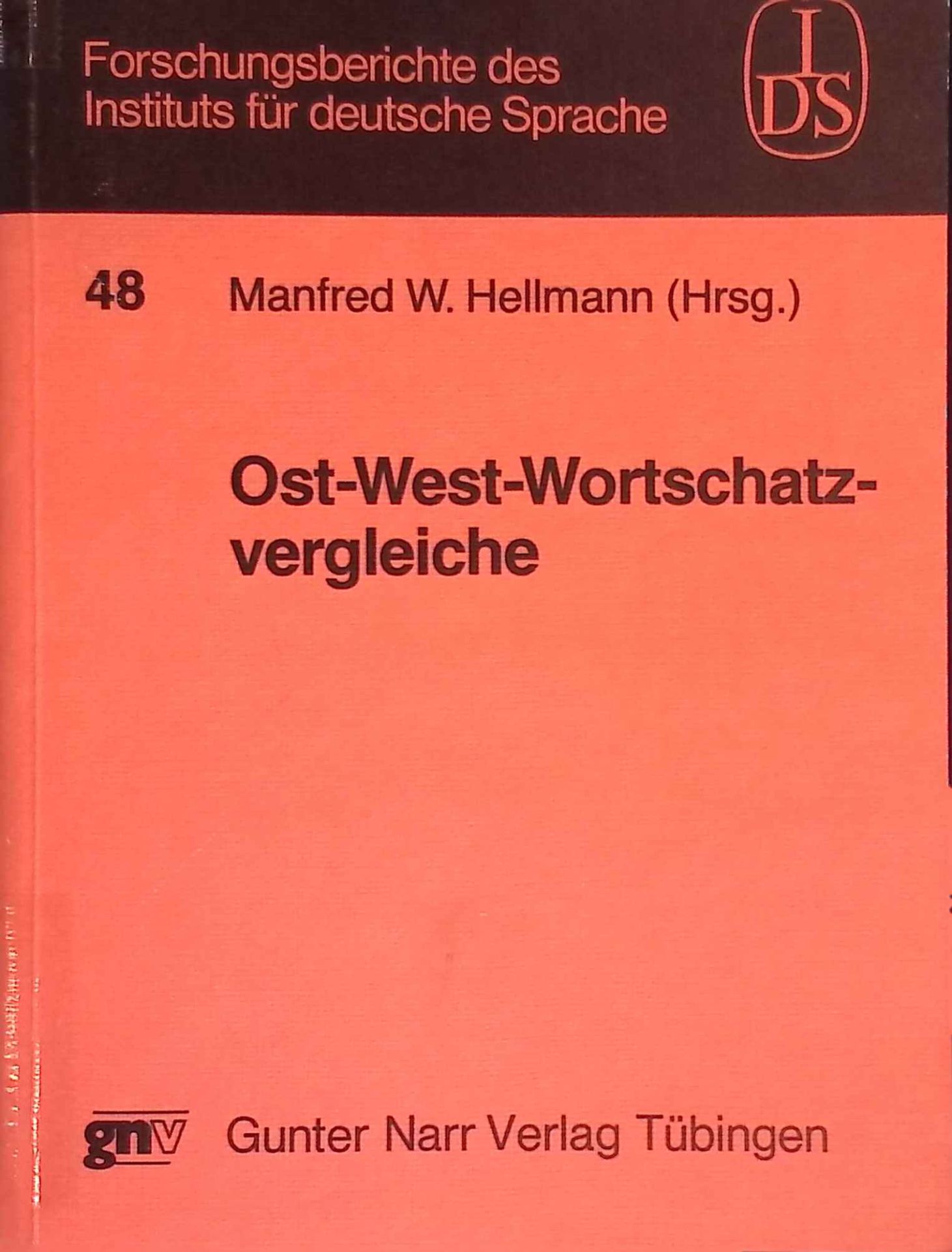 Ost-West-Wortschatzvergleiche : maschinell gestützte Unters. zum Vokabular von Zeitungstexten aus d. BRD u.d. DDR