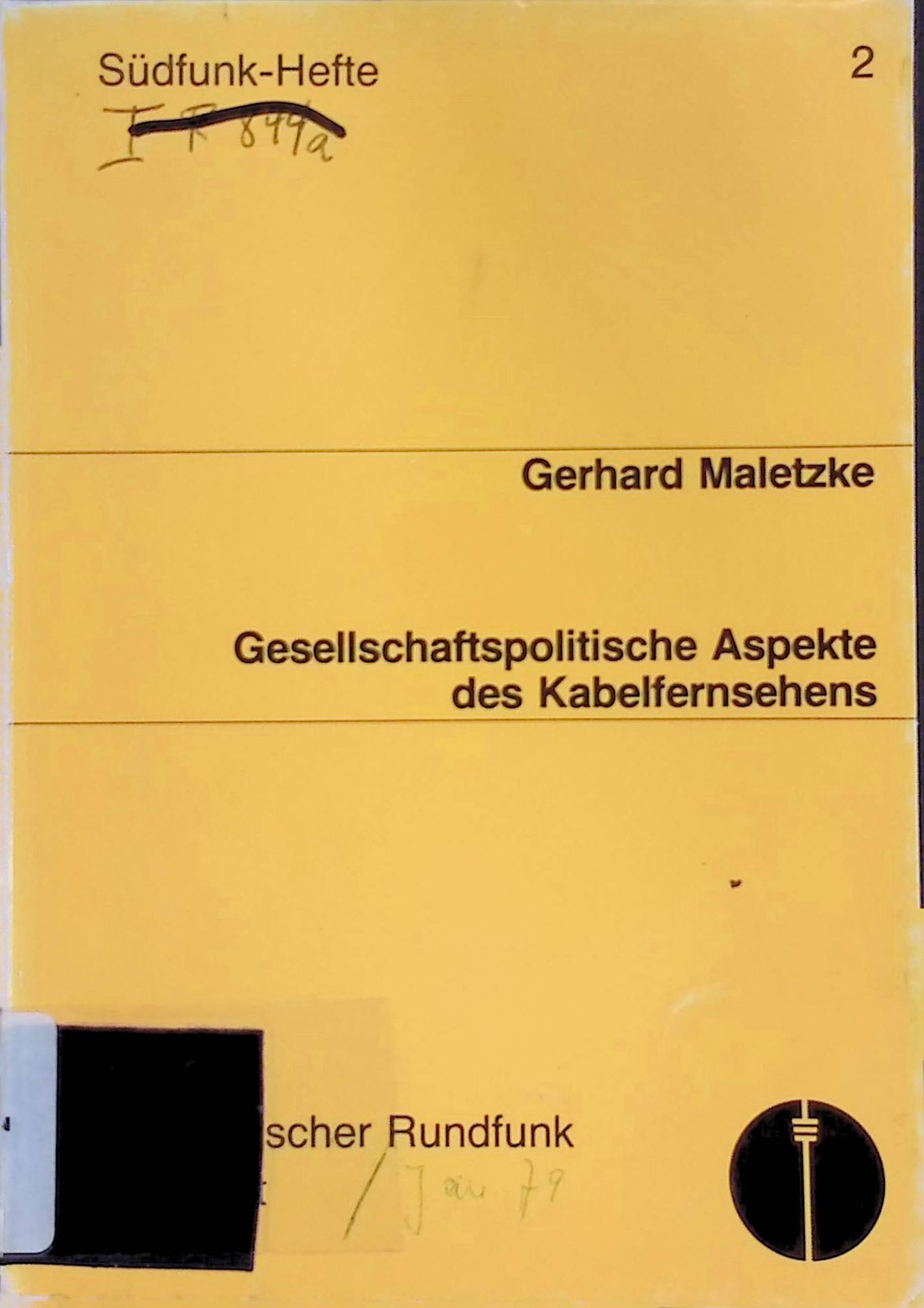 Gesellschaftspolitische Aspekte des Kabelfernsehens. Sozialwissenschaftl. Materialien zur Entschliessung d. Rundfunkrates d. Süddt. Rundfunks zum Kabelfernsehen vom 19. Januar 1979