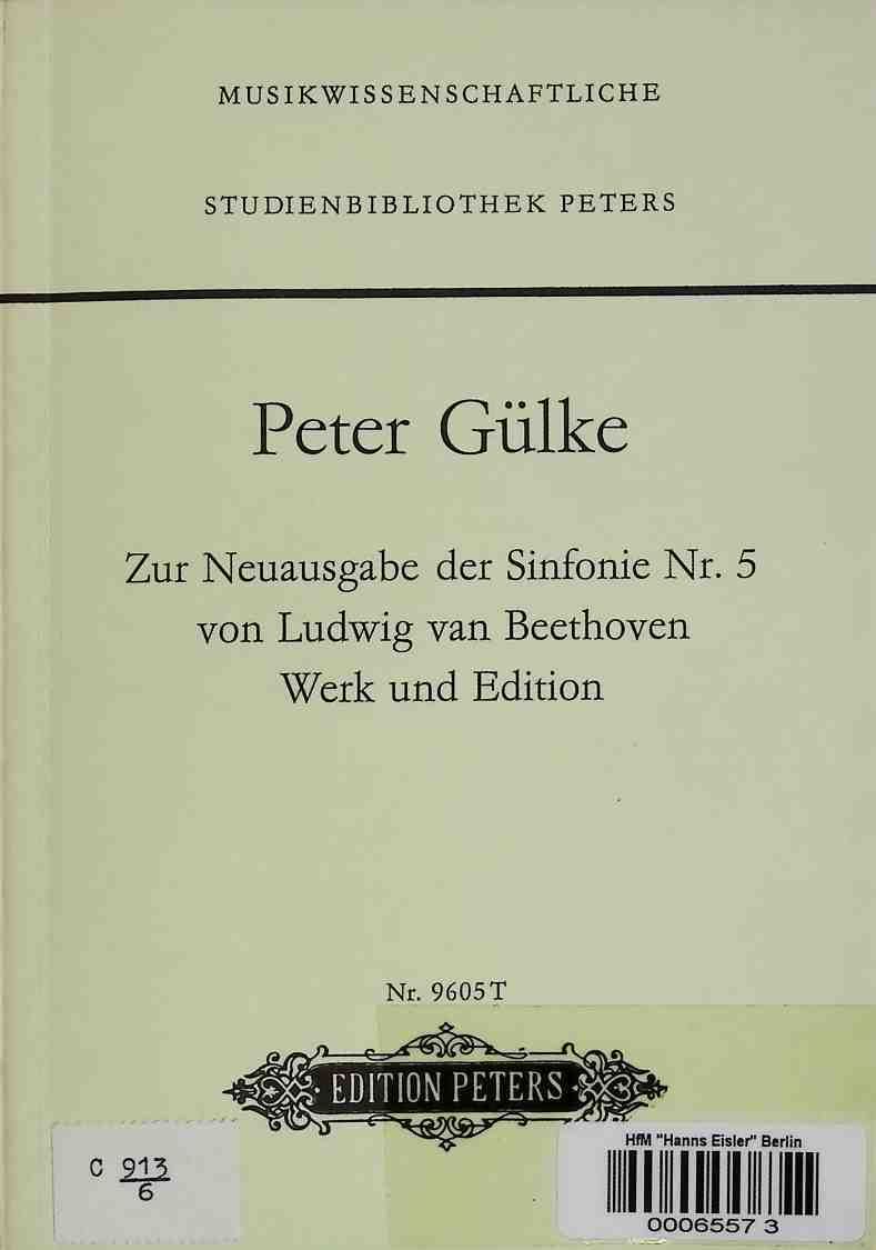 Zur Neuausgabe der Sinfonie Nr. 5 von Ludwig van Beethoven. Werk und Edition