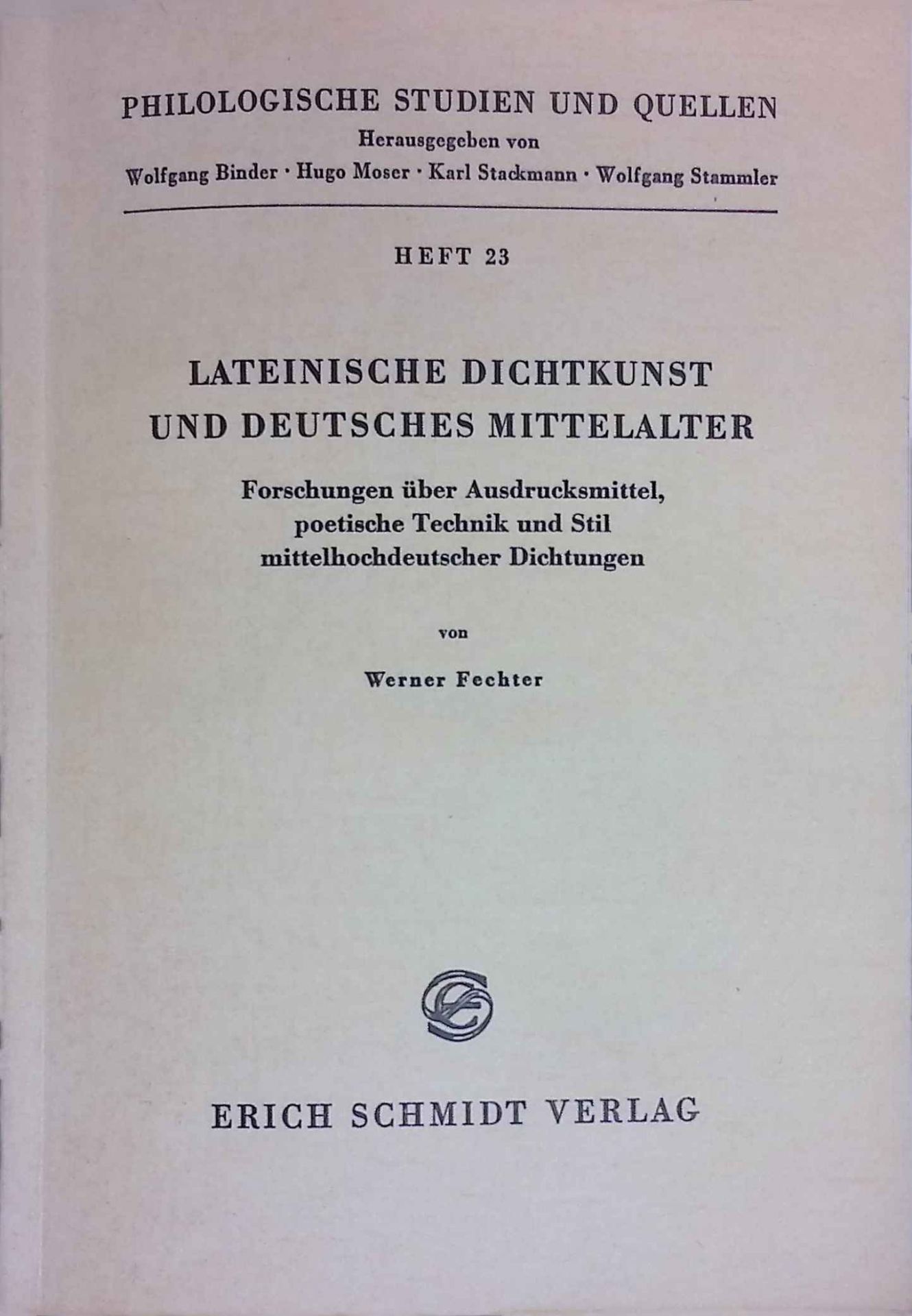 Lateinische Dichtkunst und deutsches Mittelalter : Forschungen über Ausdrucksmittel, poet. Technik u. Stil mittelhochdt. Dichtungen