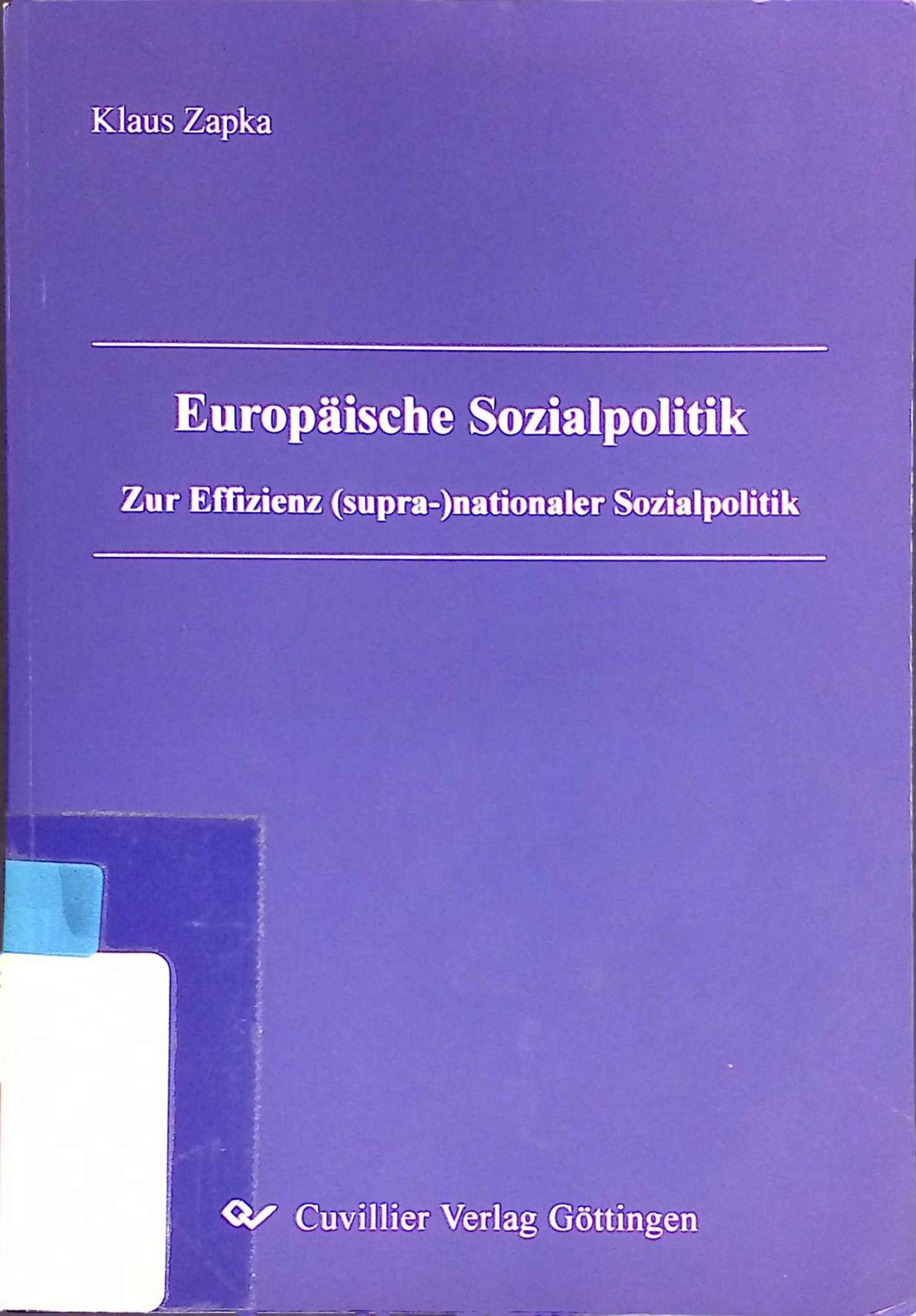 Europäische Sozialpolitik : zur Effizienz (supra-)nationaler Sozialpolitik