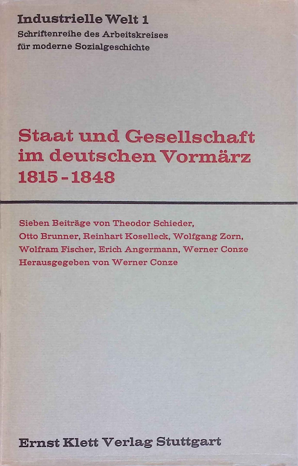 Staat und Gesellschaft im deutschen Vormärz 1815 - 1848