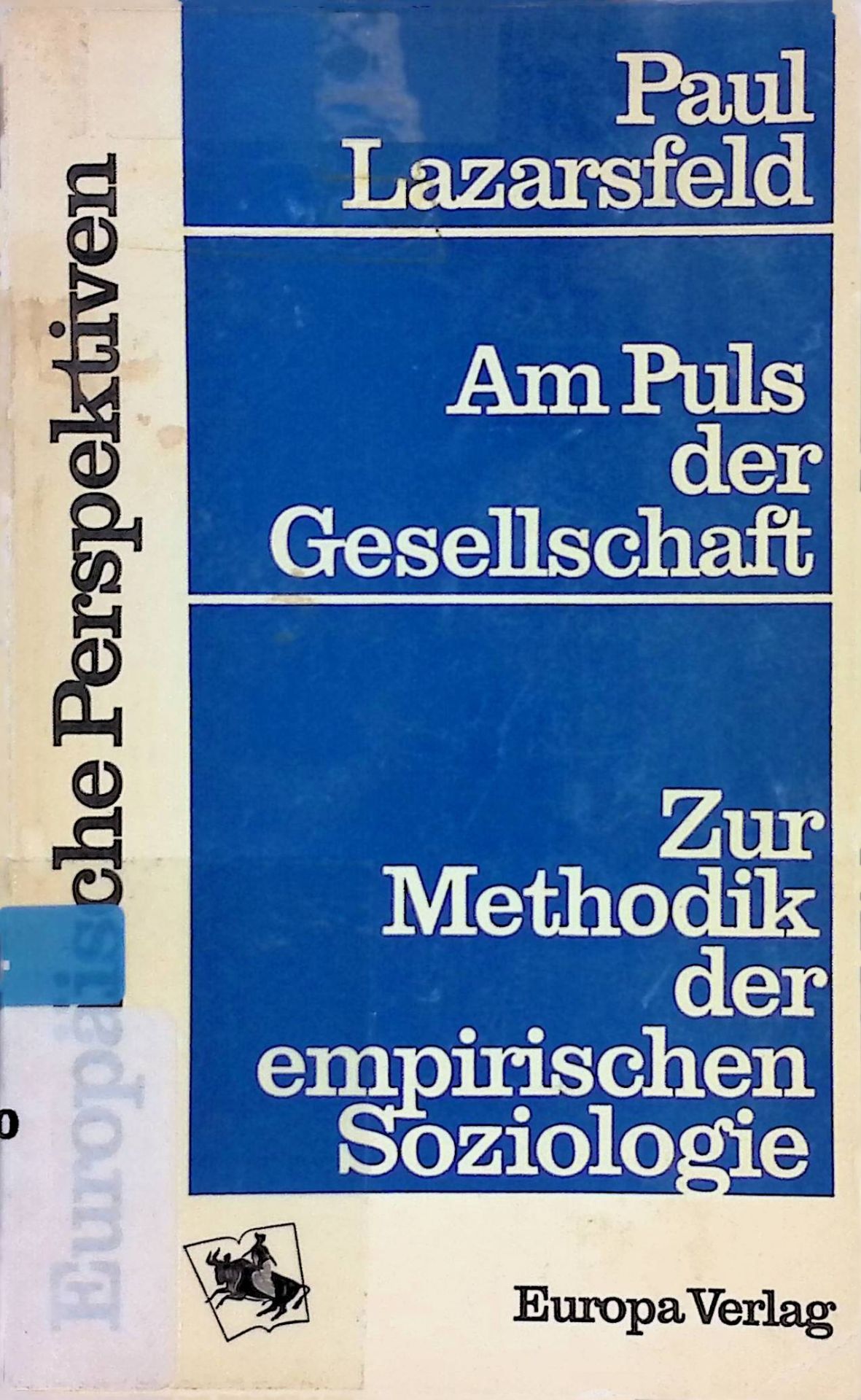 Am Puls der Gesellschaft - zur Methodik der empirischen Soziologie