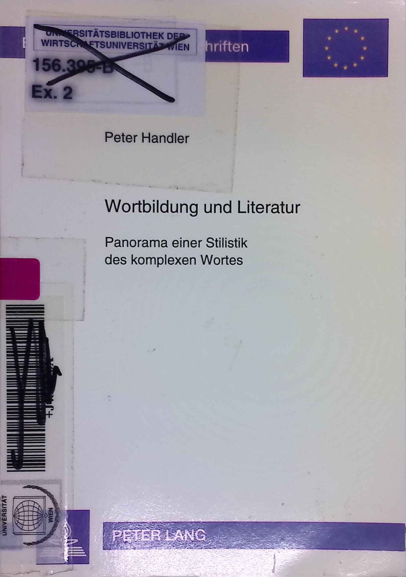 Wortbildung und Literatur : Panorama einer Stilistik des komplexen Wortes