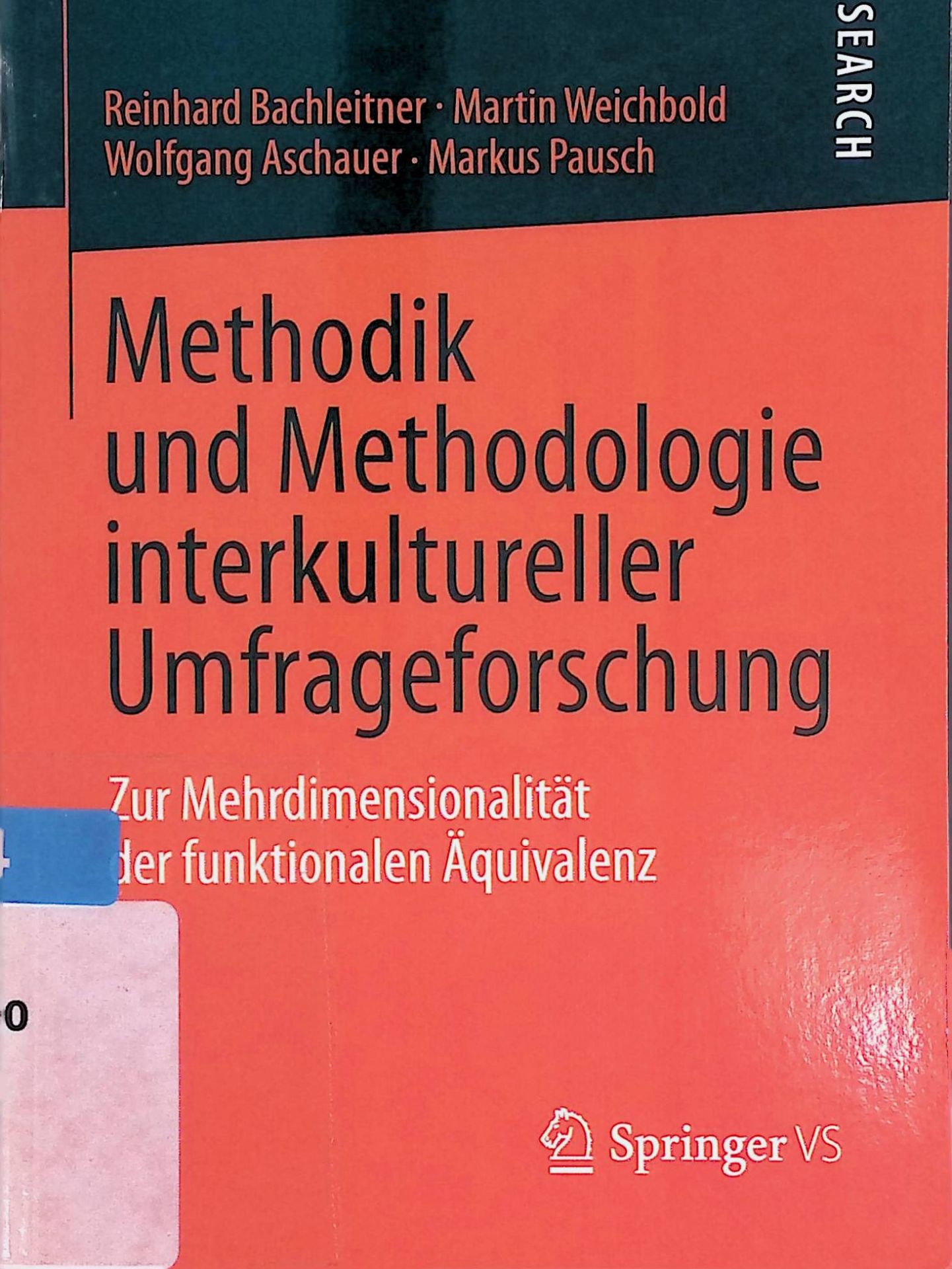 Methodik und Methodologie interkultureller Umfrageforschung. Zur Mehrdimensionalität der funktionalen Äquivalenz