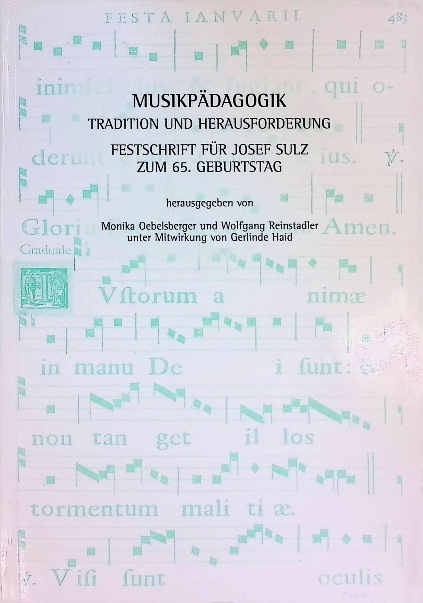 Musikpädagogik. Tradition und Herausforderung. Festschrift für Josef Sulz zum 65. Geburtstag