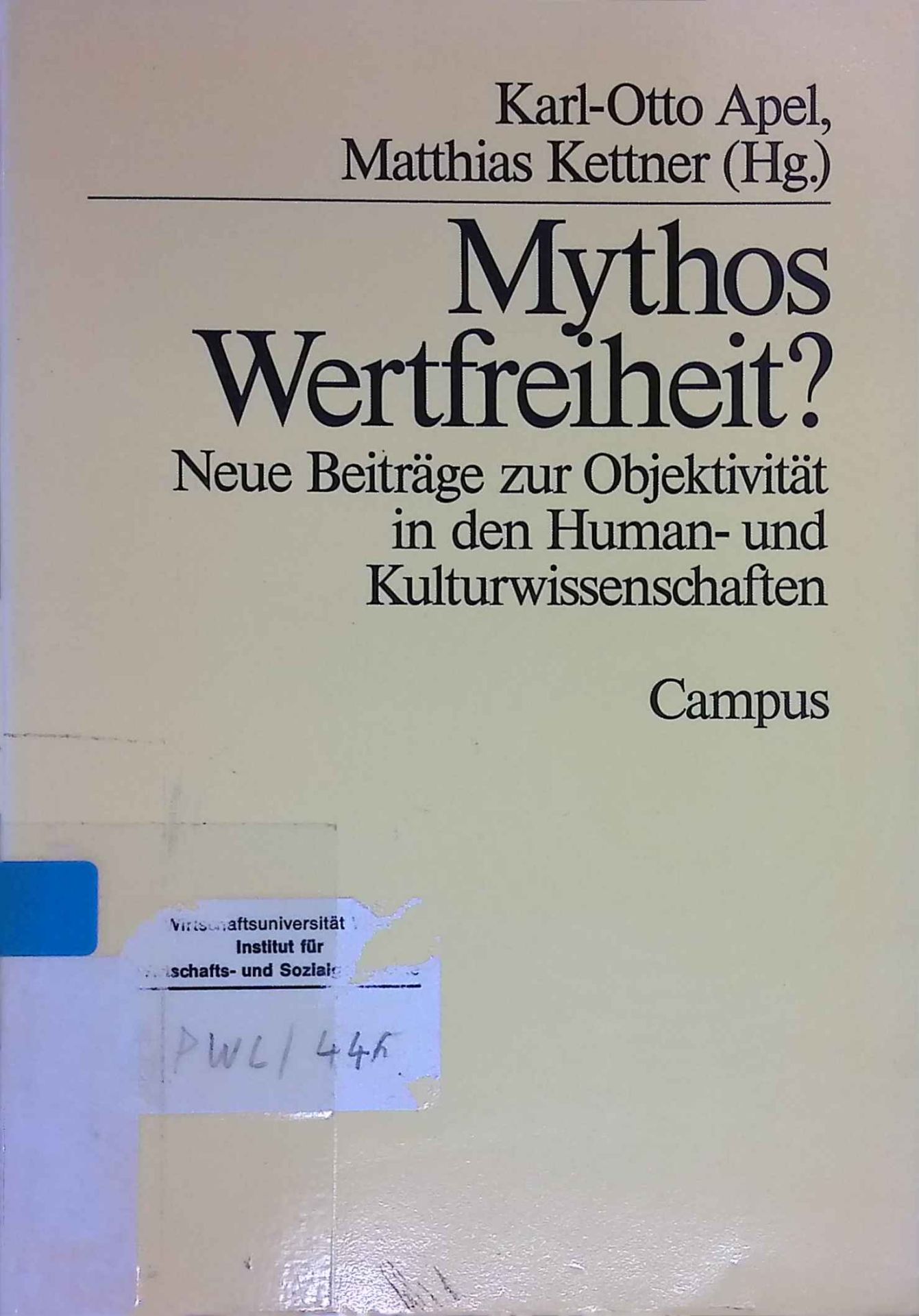 Mythos Wertfreiheit? : Neue Beiträge zur Objektivität in den Human- und Kulturwissenschaften