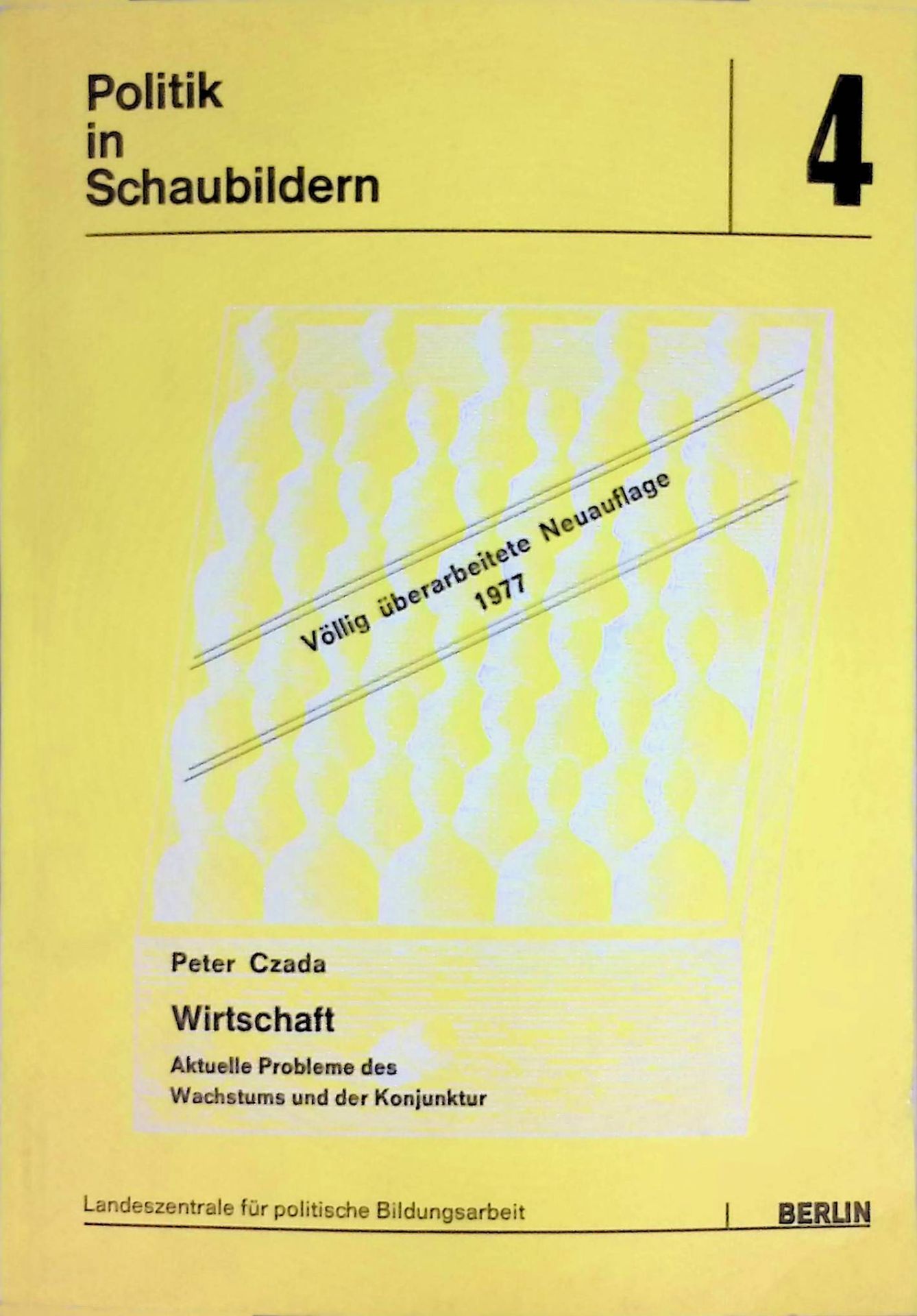Wirtschaft : Aktuelle Probleme des Wachstums und der Konjunktur