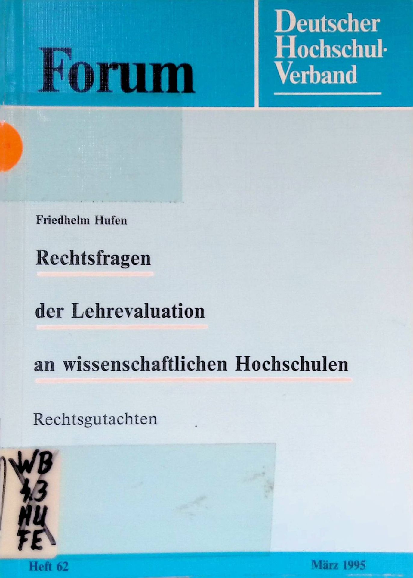 Rechtsfragen der Lehrevaluation an wissenschaftlichen Hochschulen. Rechtsgutachten