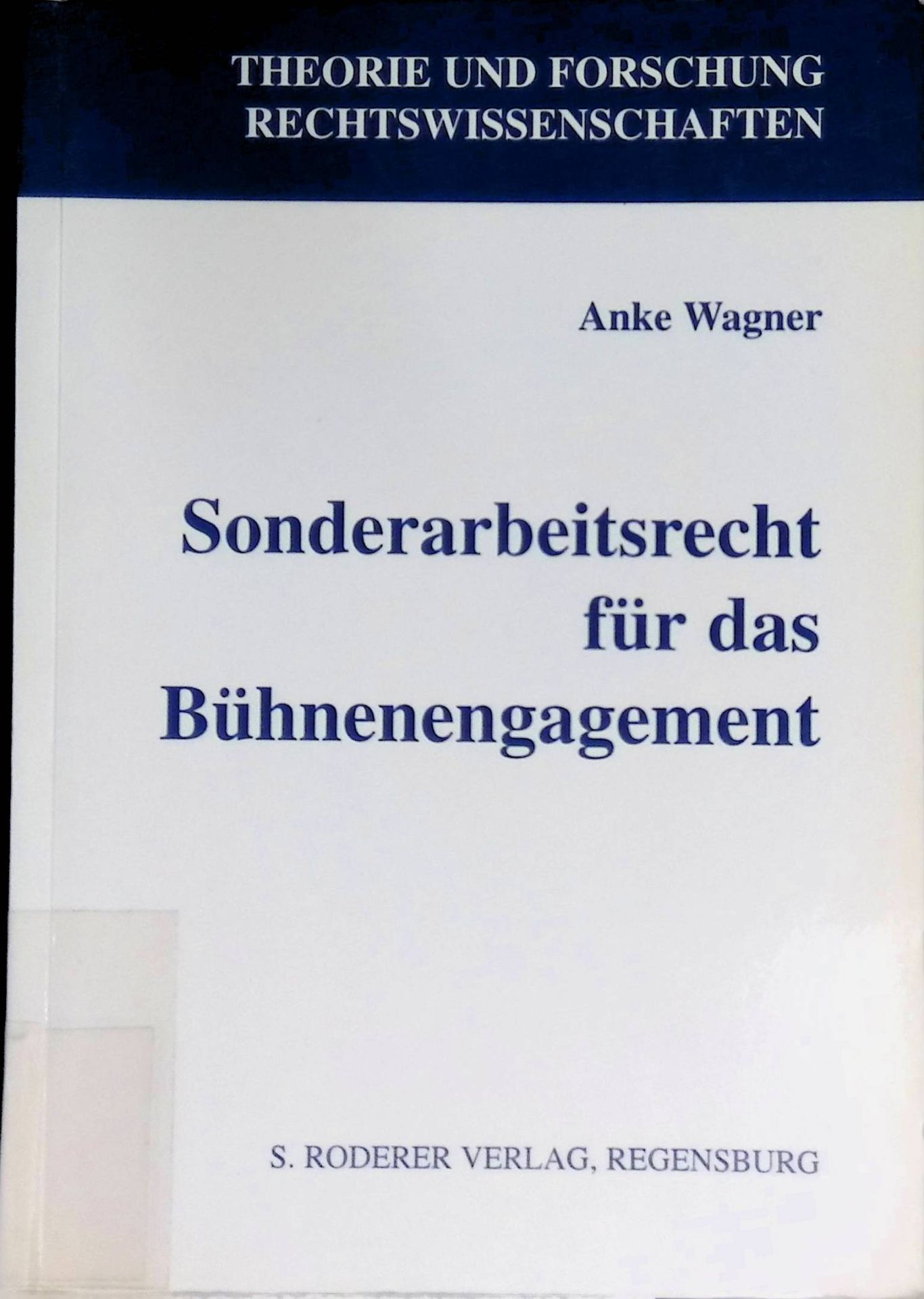 Sonderarbeitsrecht für das Bühnenengagement