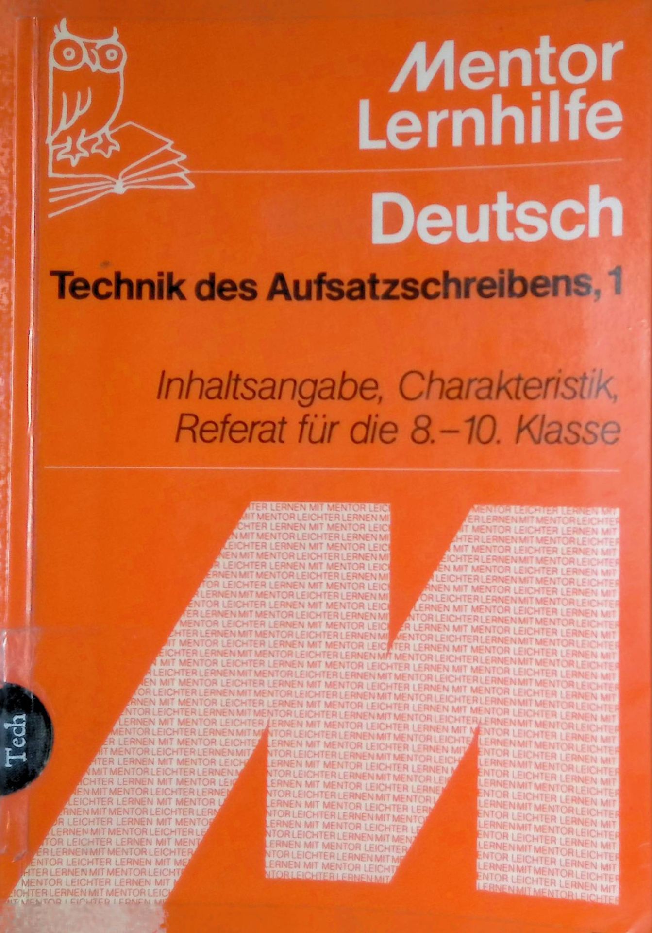 Technik des Aufsatzschreibens - Teil: 1., Inhaltsangabe, Charakteristik, Referat für die 8. - 10. Klasse