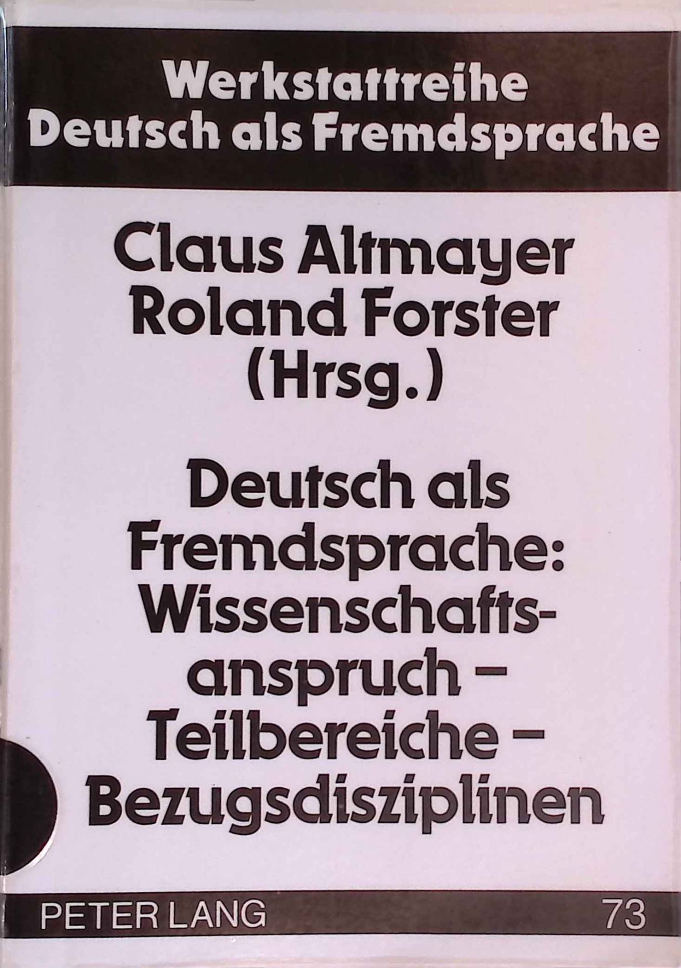 Deutsch als Fremdsprache: Wissenschaftsanspruch, Teilbereiche, Bezugsdisziplinen