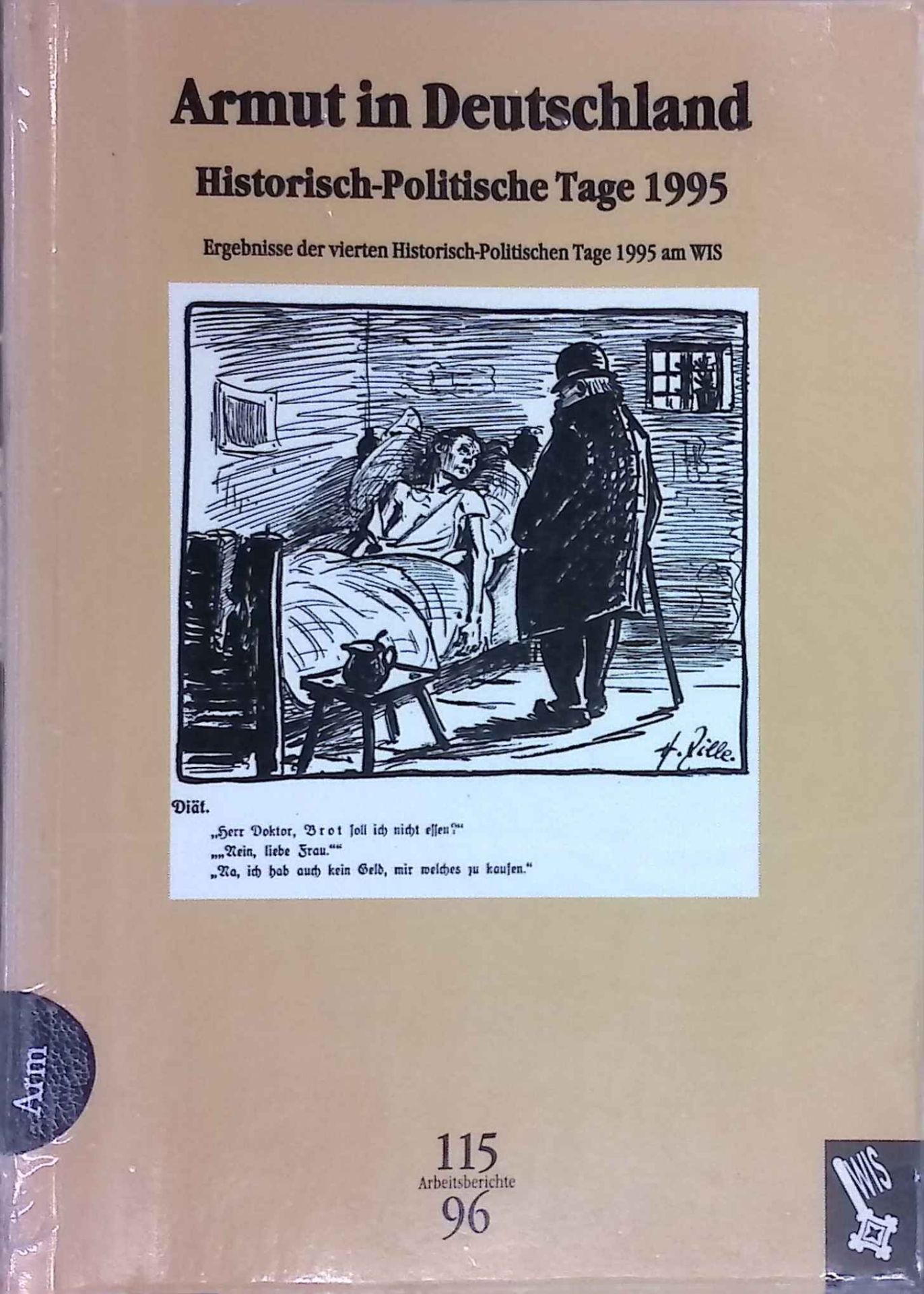 Armut in Deutschland : Ergebnisse der Vierten Historisch-Politischen Tage 1995 am WIS