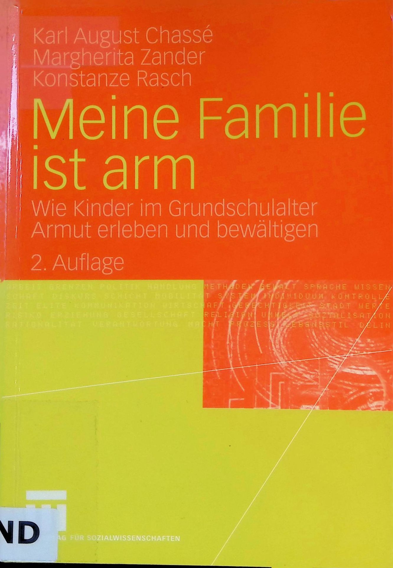 Meine Familie ist arm : wie Kinder im Grundschulalter Armut erleben und bewältigen