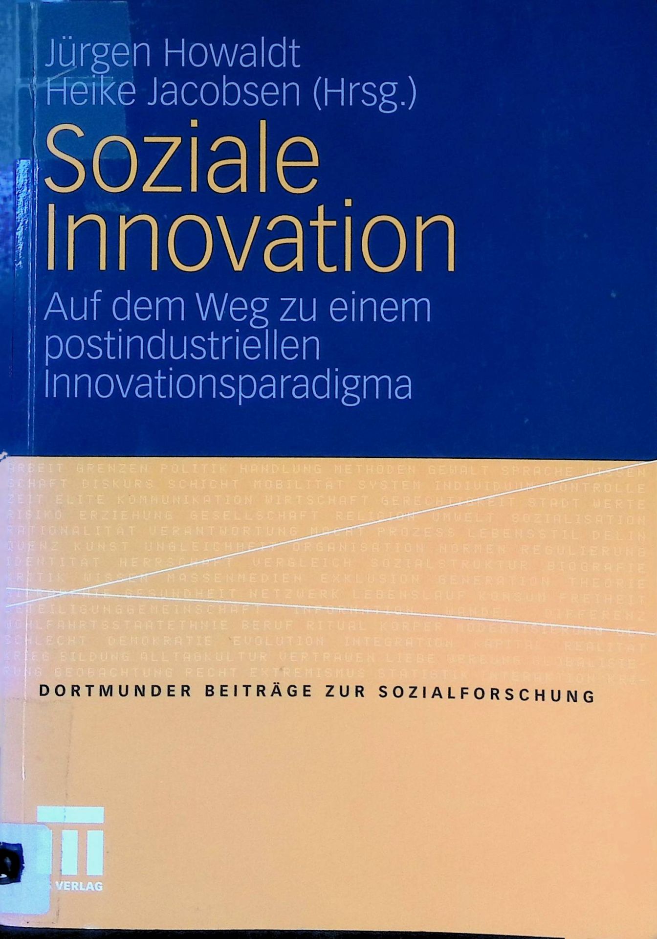 Soziale Innovation : auf dem Weg zu einem postindustriellen Innovationsparadigma