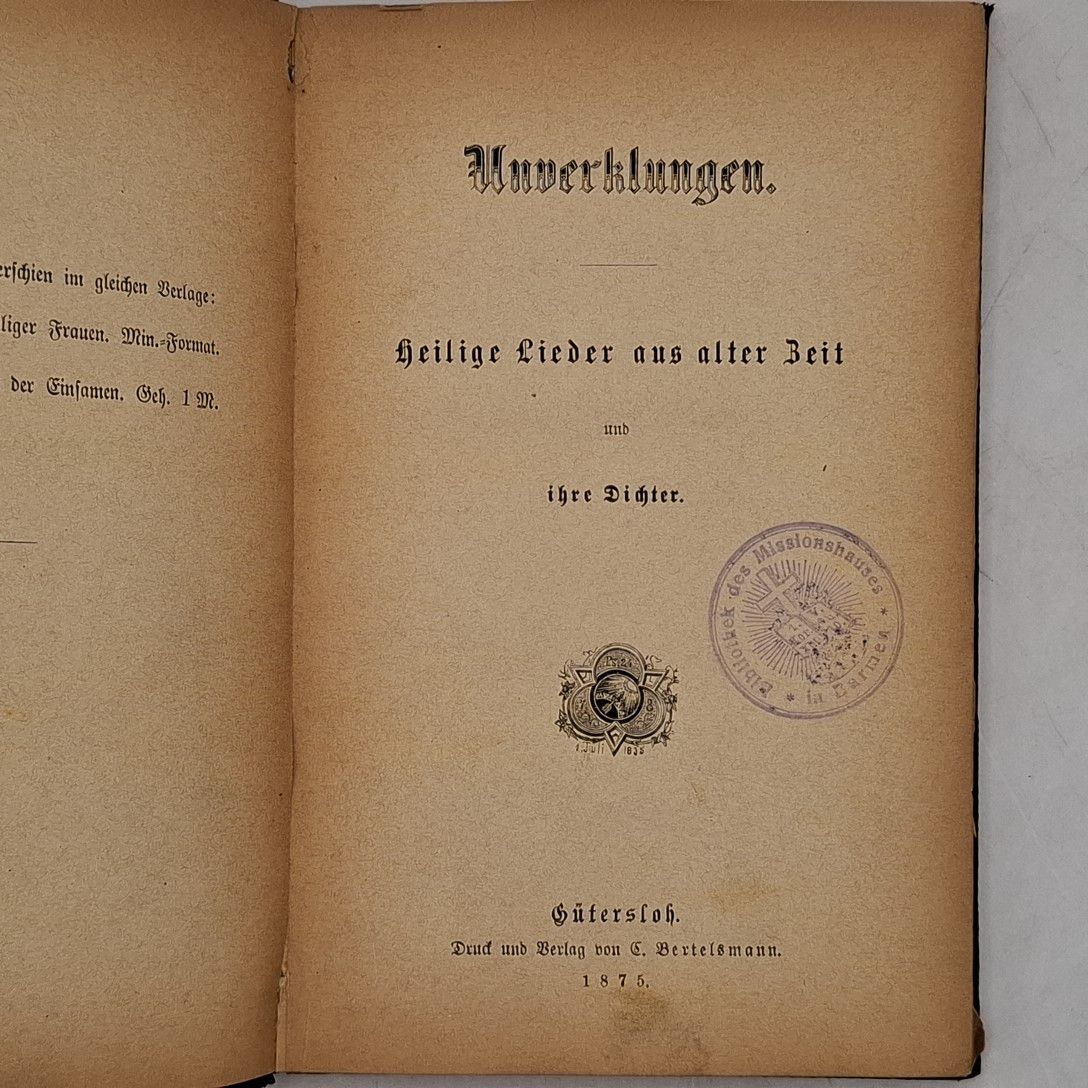 Unverklungen. Heilige Lieder aus alter Zeit und ihre Dichter