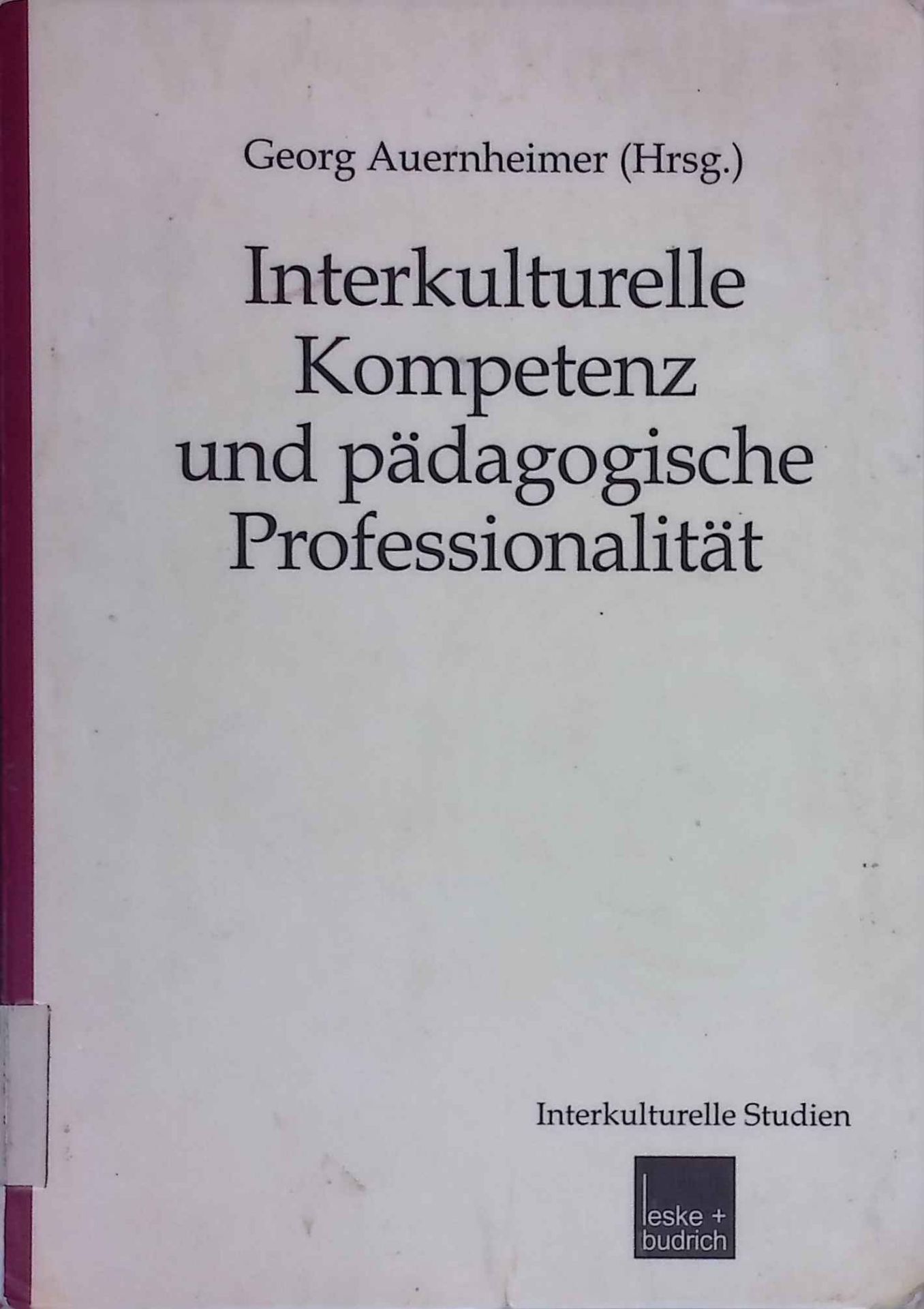 Interkulturelle Kompetenz und pädagogische Professionalität