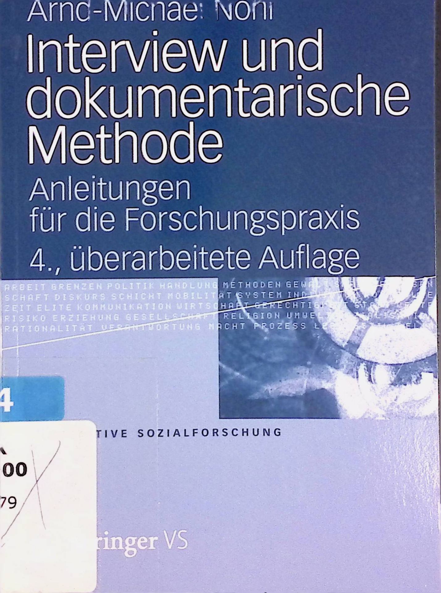Interview und dokumentarische Methode. Anleitungen für die Forschungspraxis