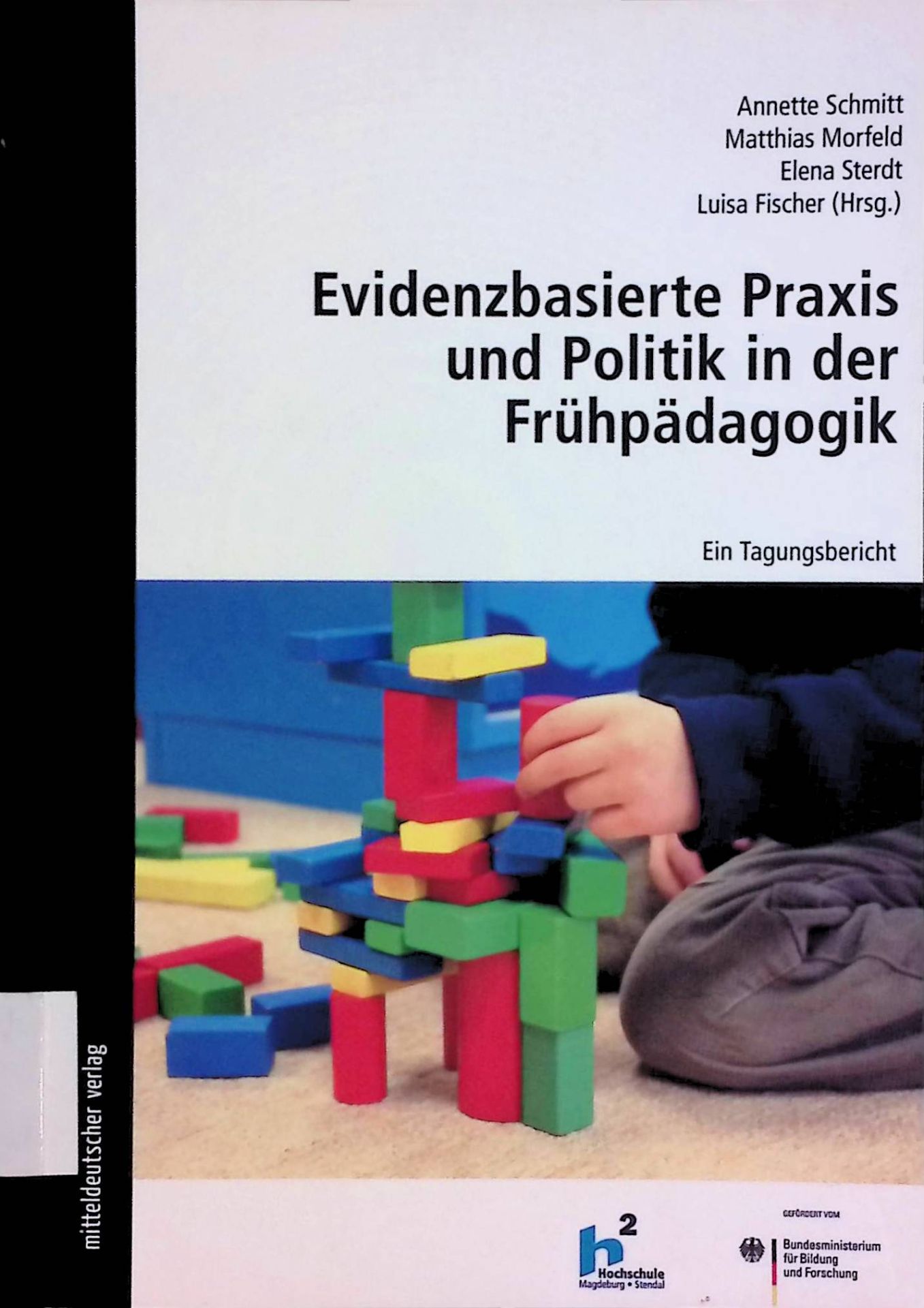 Evidenzbasierte Praxis und Politik in der Frühpädagogik. Ein Tagungsbericht