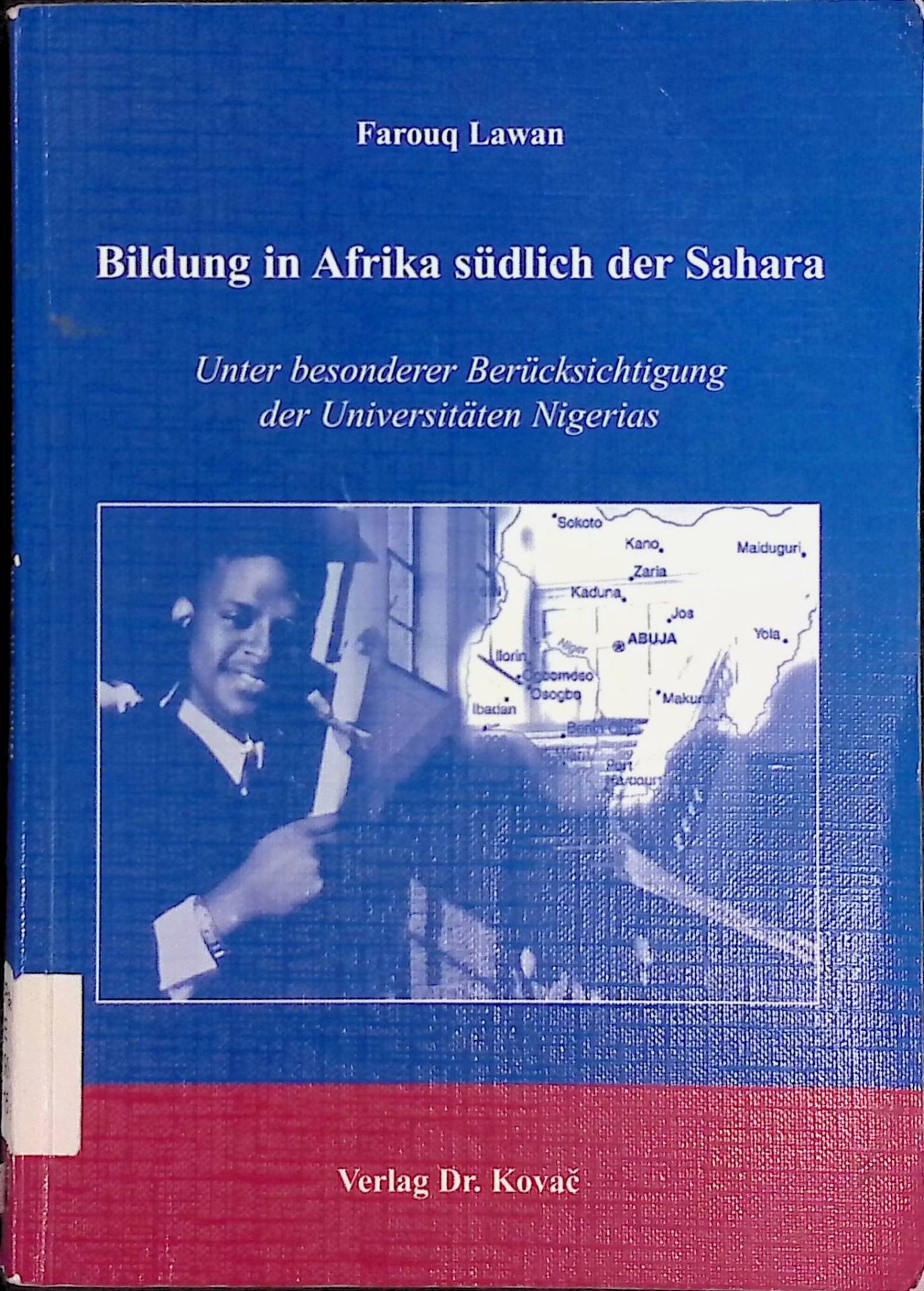 Bildung in Afrika südlich der Sahara. Unter besonderer Berücksichtigung der Universitäten Nigerias