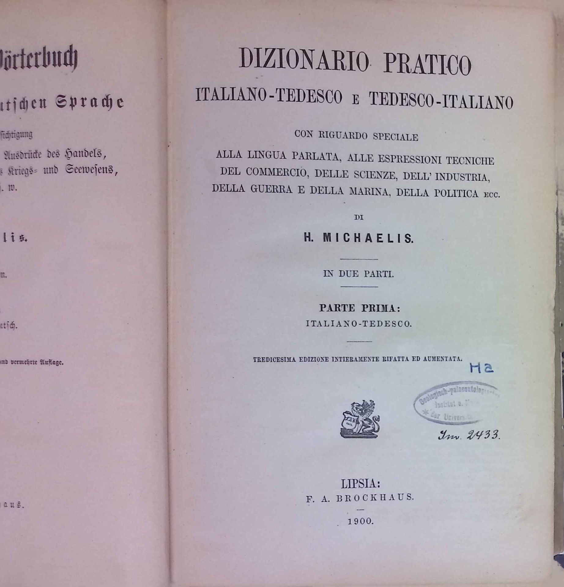 Dizionario Pratico Italiano-Tedesco e Tedesco- Italiano. Parte Prima: Italiano-Tedesco. / Praktisches Wörterbuch der italienischen und deutschen Sprache. Erster Teil: Italienisch-Deutsch