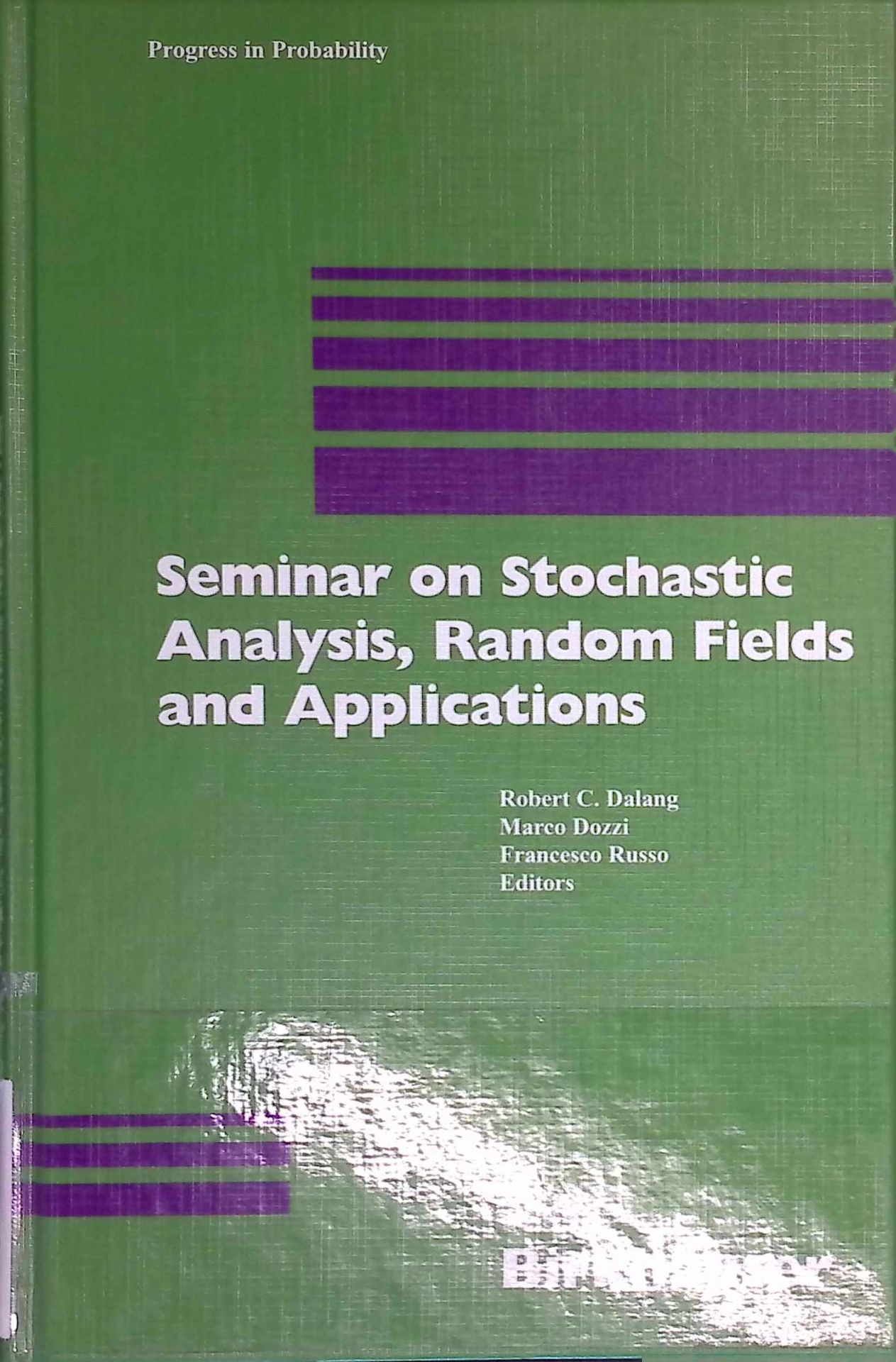 Seminar on Stochastic Analysis, Random Fields and Applications: Centro Stefano Franscini, Ascona, September 1996