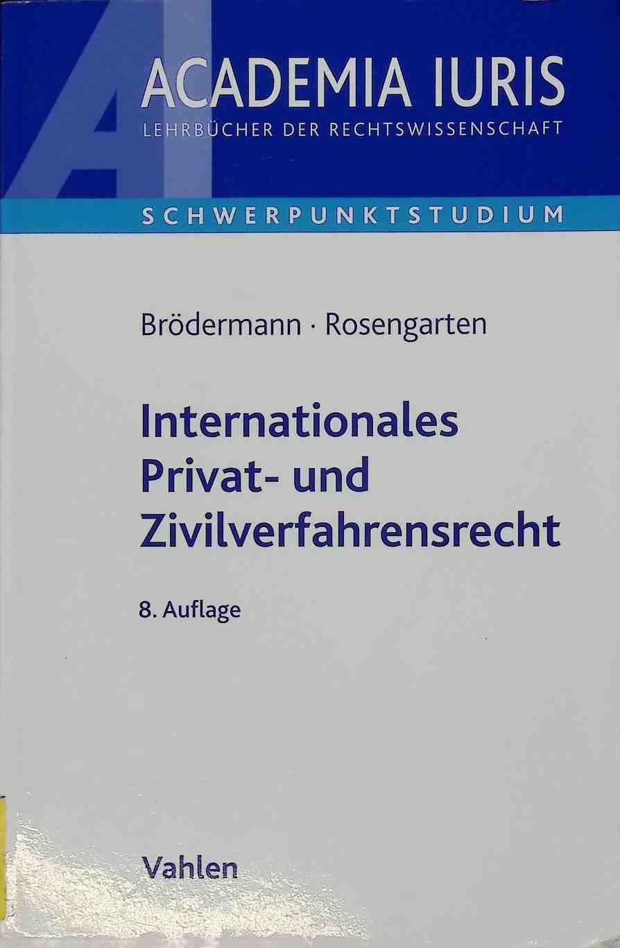 Internationales Privat- und Zivilverfahrensrecht : Anleitung zur systematischen Fallbearbeitung (einschließlich schiedsrechtlicher Fälle)