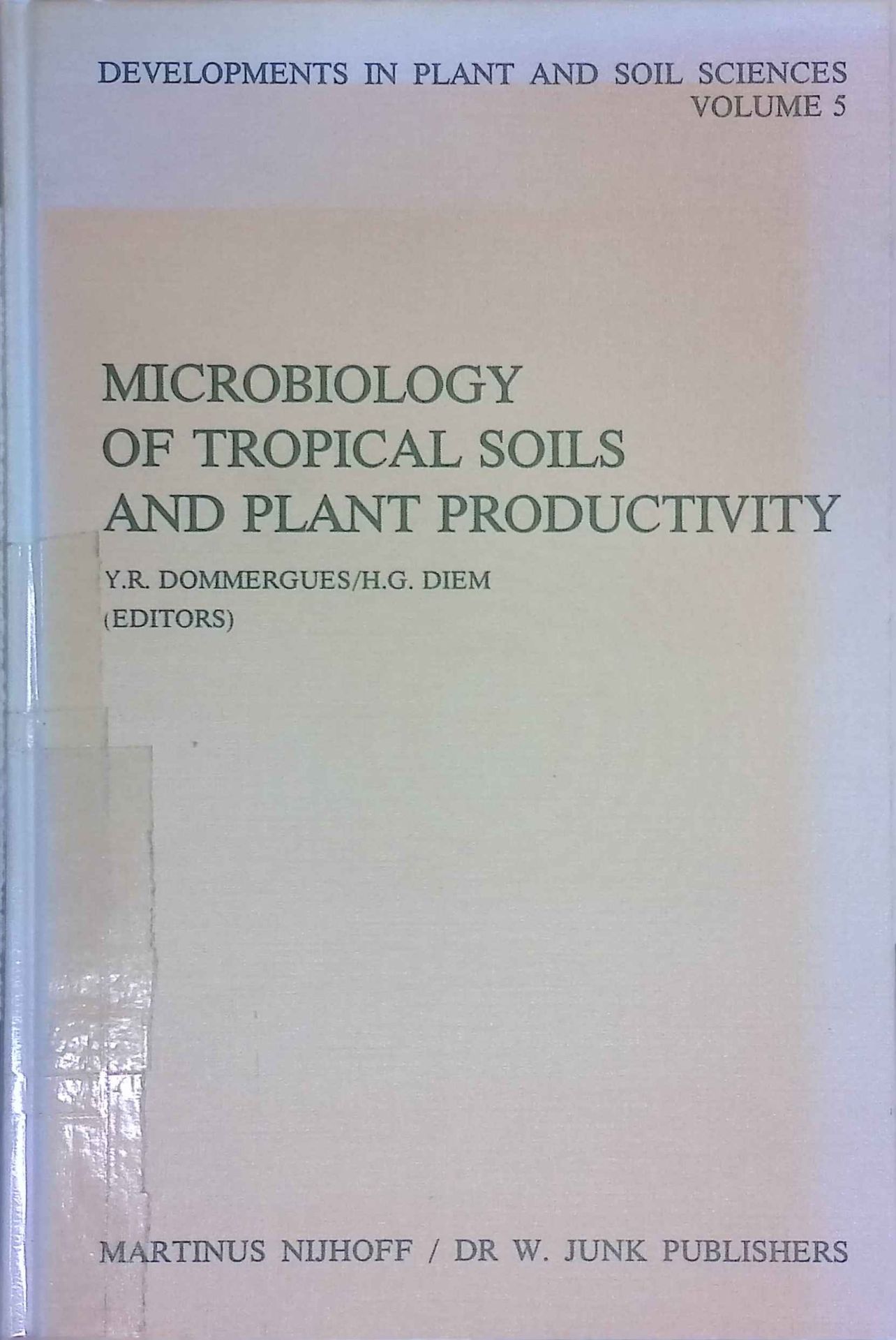 Microbiology of Tropical Soils and Plant Productivity