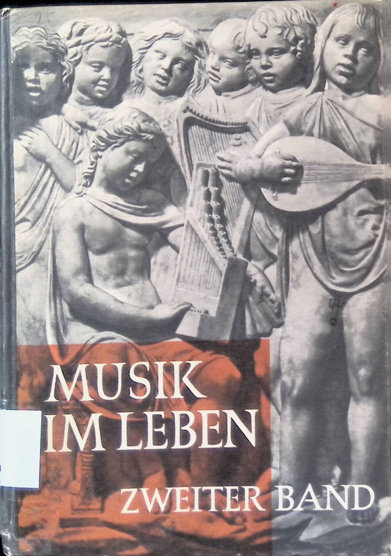 Musik im Leben, BAND 2 : Ein Buch zur Musiklehre und zur Werkbetrachtung
