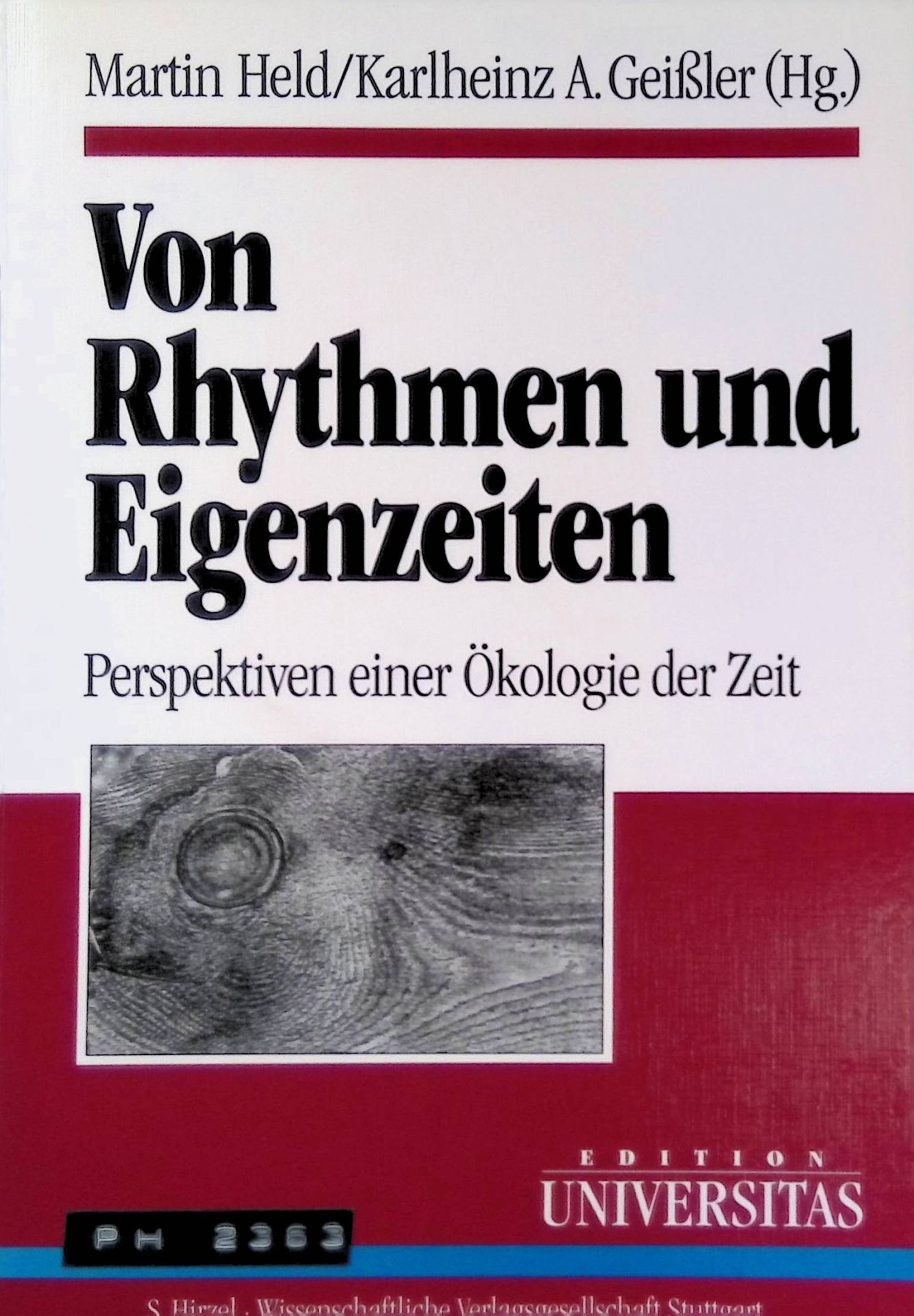 Von Rhythmen und Eigenzeiten : Perspektiven einer Ökologie der Zeit