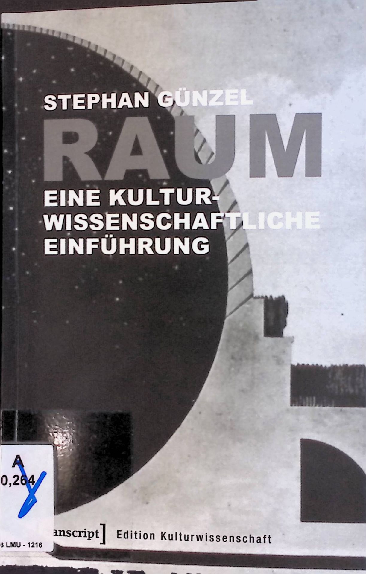 Raum. Eine kulturwissenschaftliche Einführung