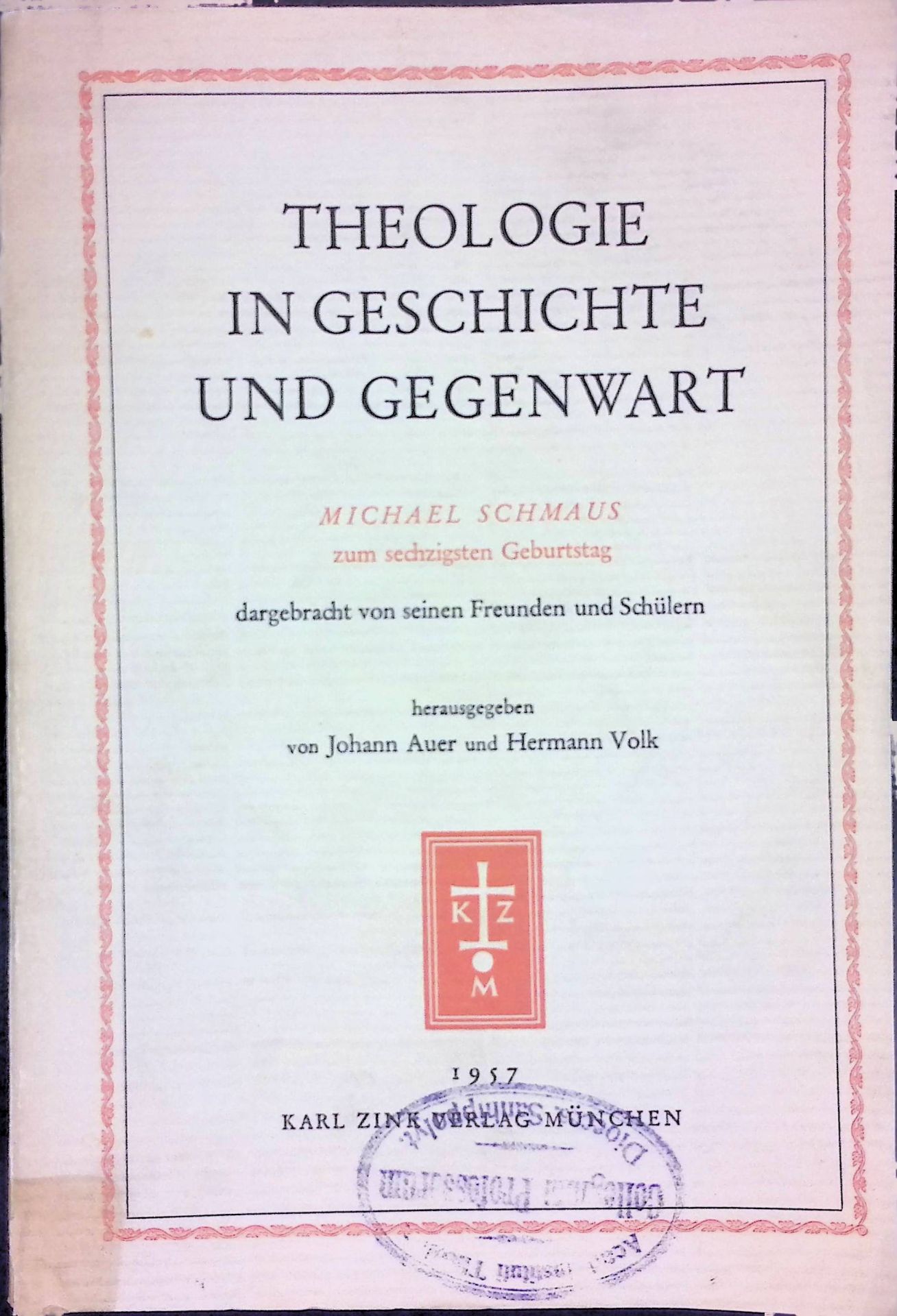Gedanken zu den Meßopfertheorien. -in: Theologie in Geschichte und Gegenwart