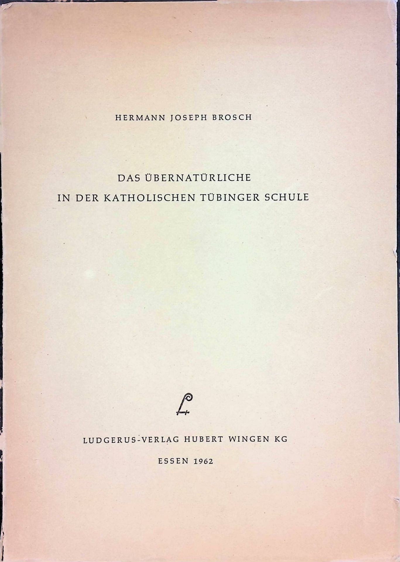 Das Übernatürliche in der katholischen Tübinger Schule