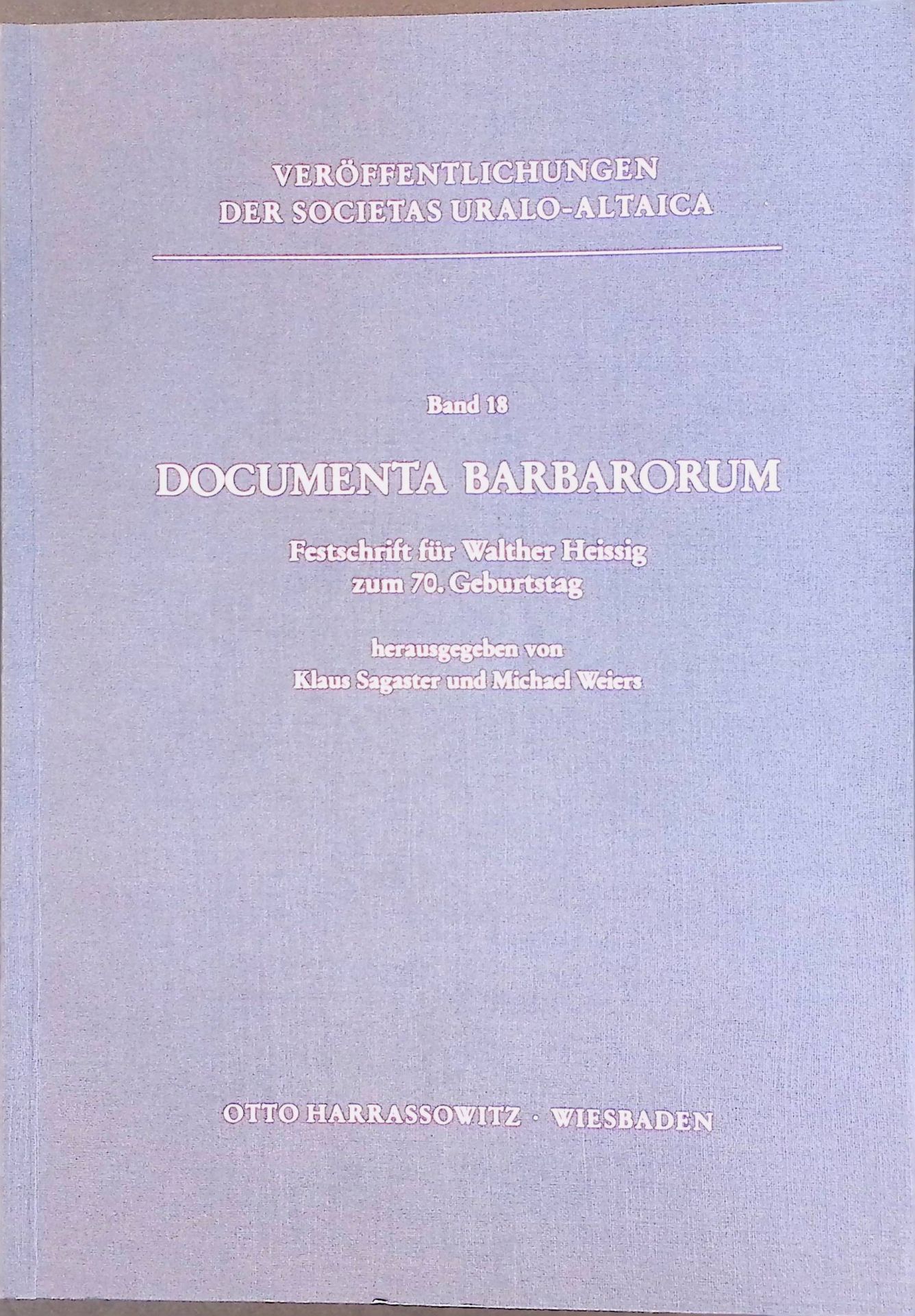 Walther Heissig und die deutsche Mongolistik nach dem Kriege. -in: Documenta Barbarorum. Festschrift für Walther Heissig zum 70. Geburtstag. Band 18
