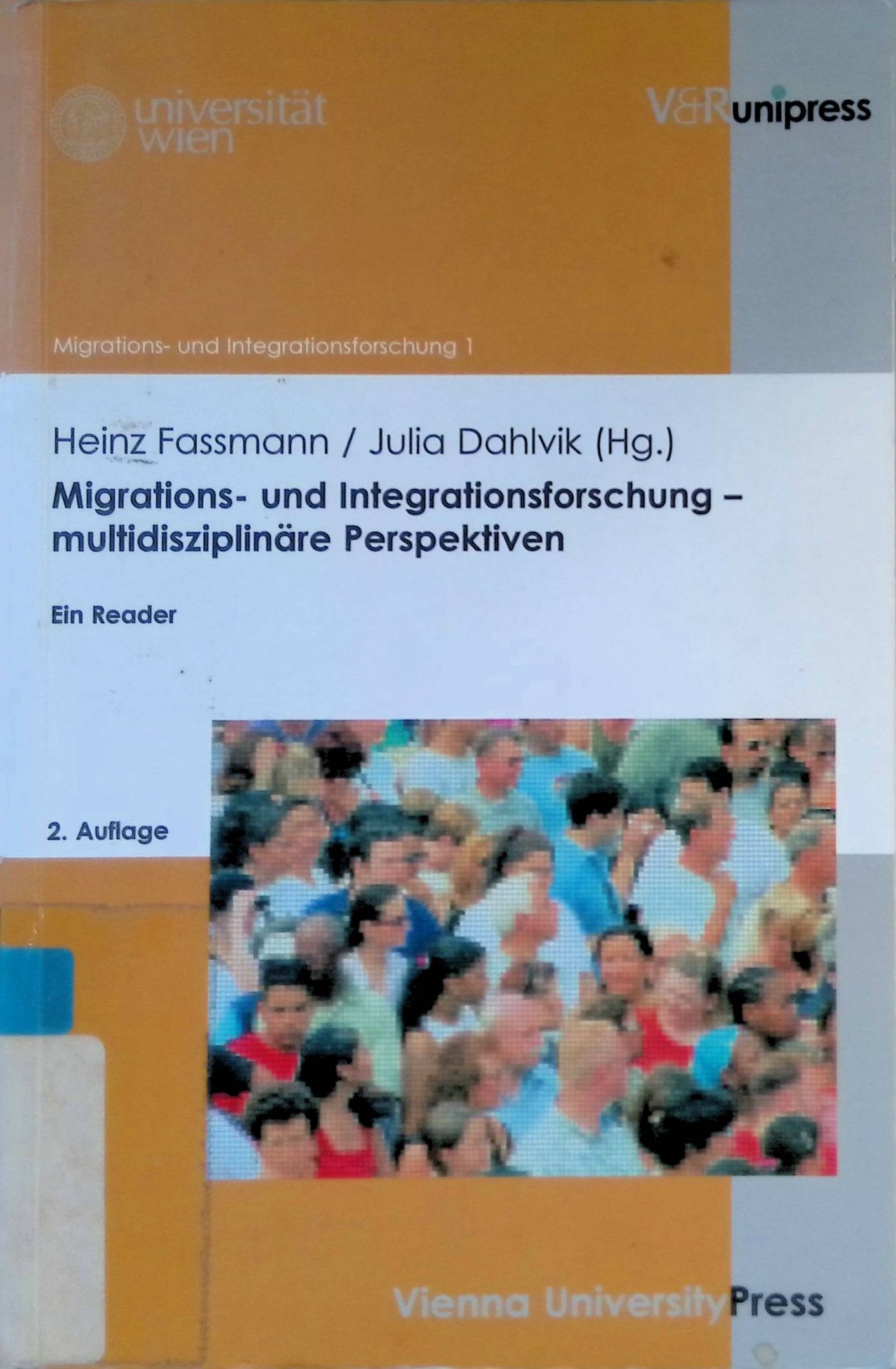 Migrations- und Integrationsforschung : multidisziplinäre Perspektiven - ein Reader