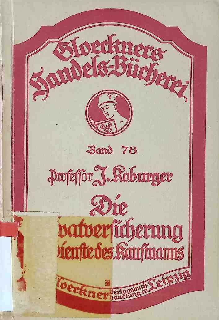 Die Privatversicherung im Dienste des Kaufmanns