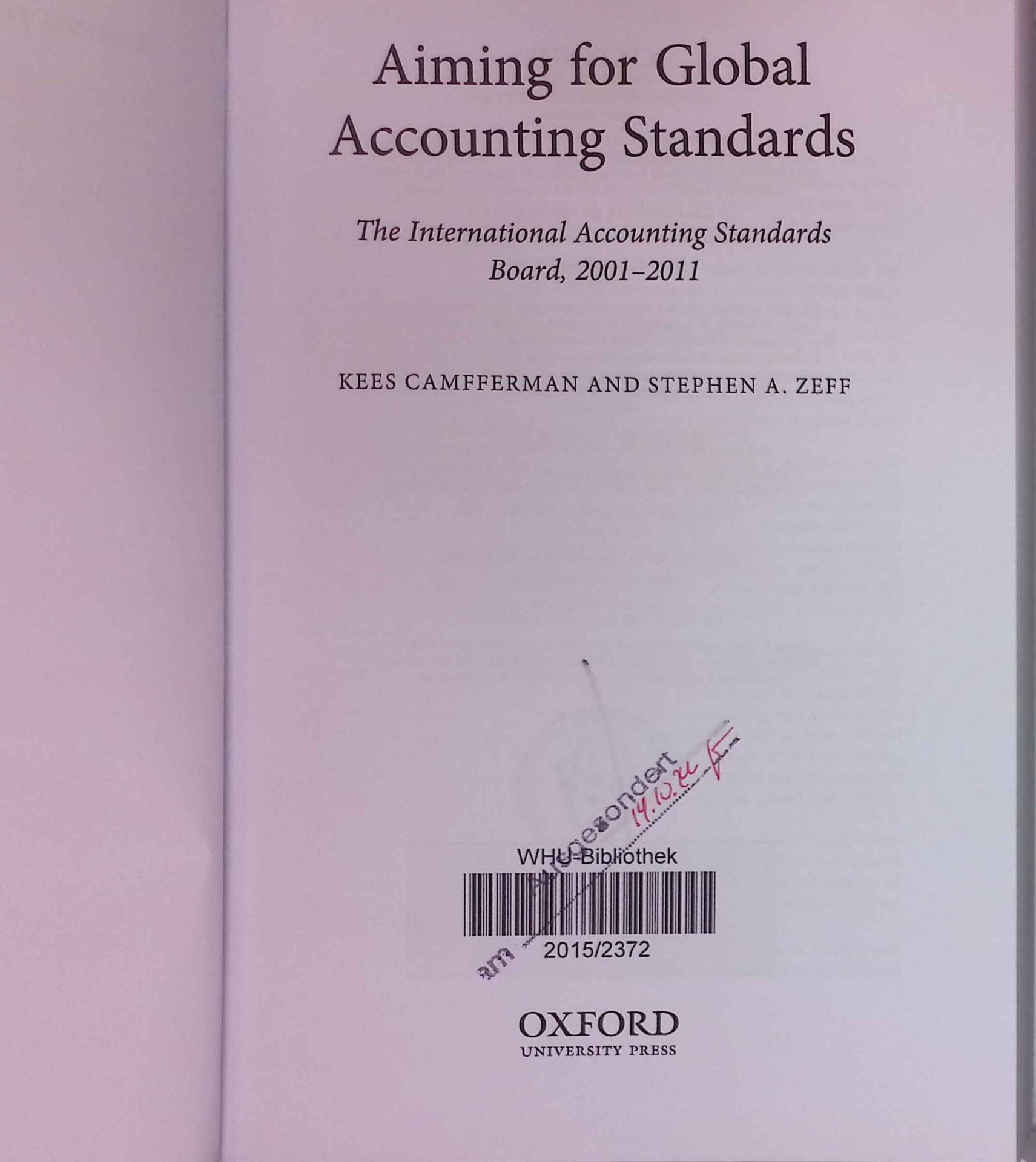 Aiming for Global Accounting Standards: The International Accounting Standards Board, 2001-2011