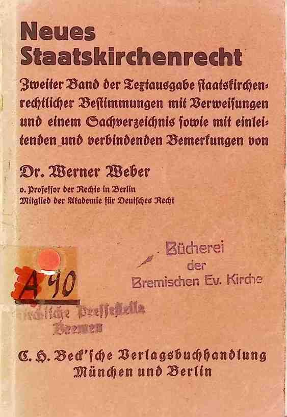 Neues Staatskirchenrecht. Zweiter Band der Textausgabe staatskirchenrechtlicher Bestimmungen mit Verweisungen und einem Sachverzeichnis sowie mit einleitenden und verbindenden Bemerkungen