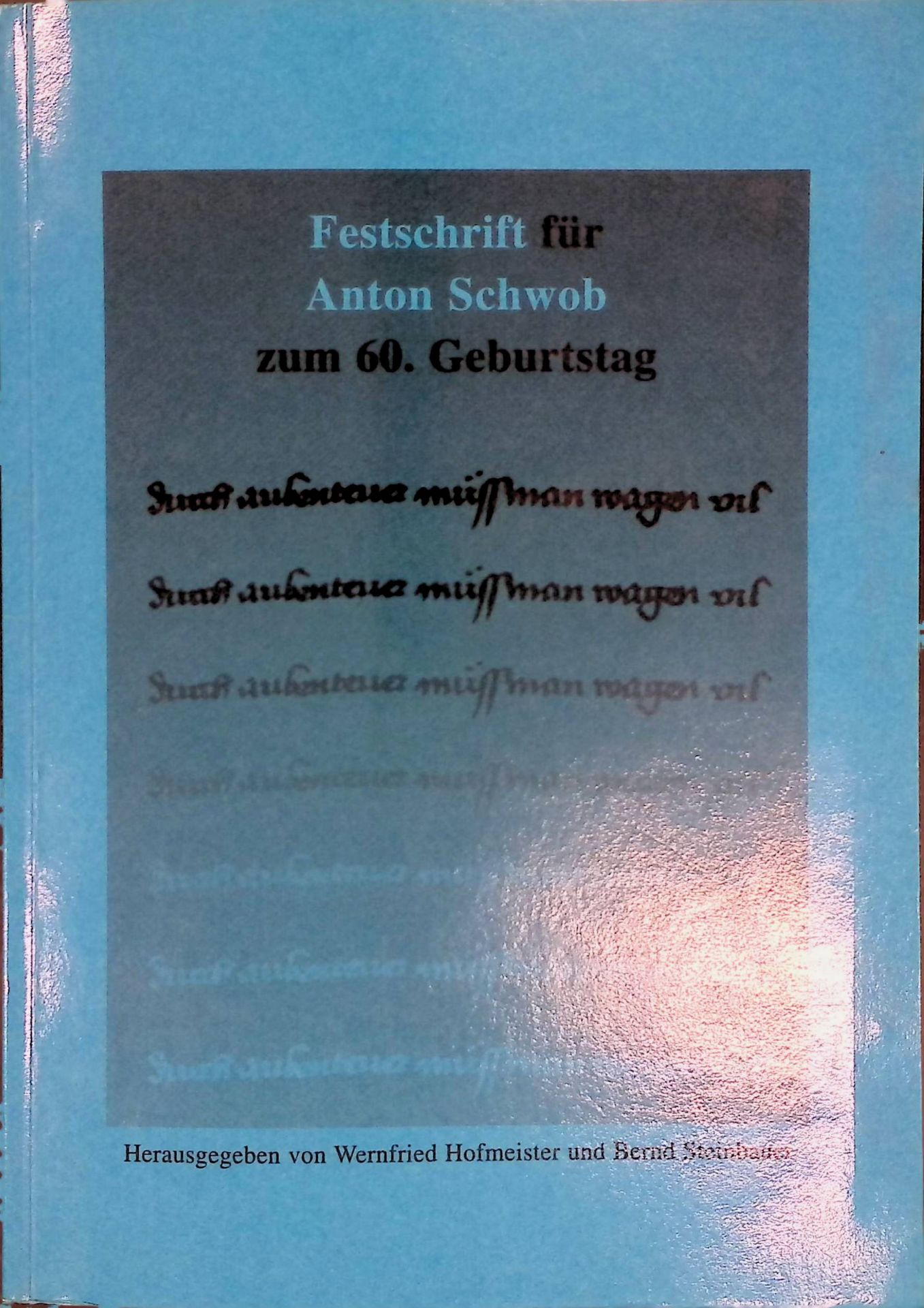 Komm fremder Dichter, lass uns Ping-Pong spielen! Zu den Neuen Harfenliedern des Oswald von Wolkenstein von Pauls Wiens. -in: Durch aubenteuer muess man wagen vil. Festschrift für Anton Schwob zum 60. Geburtstag