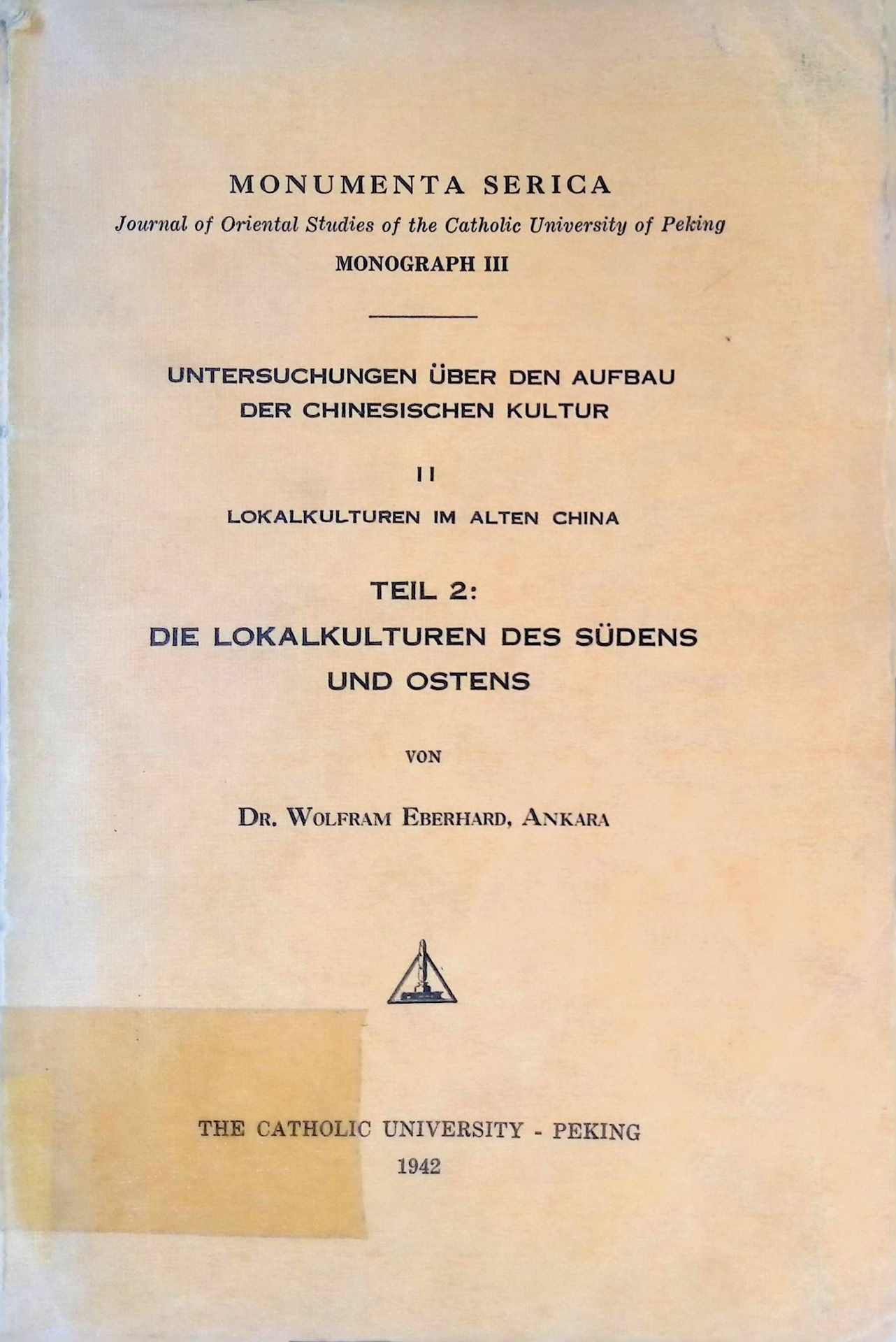 Untersuchungen über den Aufbau der chinesischen Kultur II - Lokalkulturen im Alten China, TEIL 2 : Die Lokalkulturen des Südens und Ostens