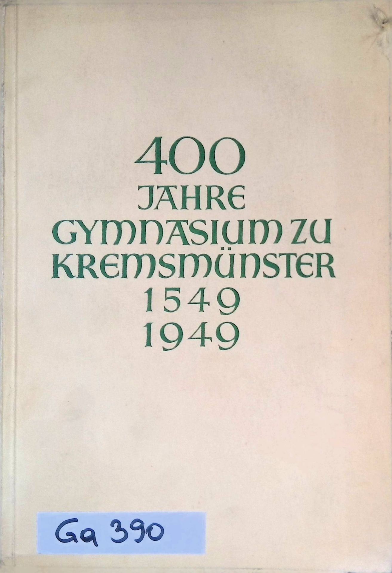 Briefe Adalbert Stifters in Kremsmünster -in: Festschrift zum 400jährigen Bestande des öffentlichen Obergymnasiums der Benediktiner zu Kremsmünster. 1549-1949